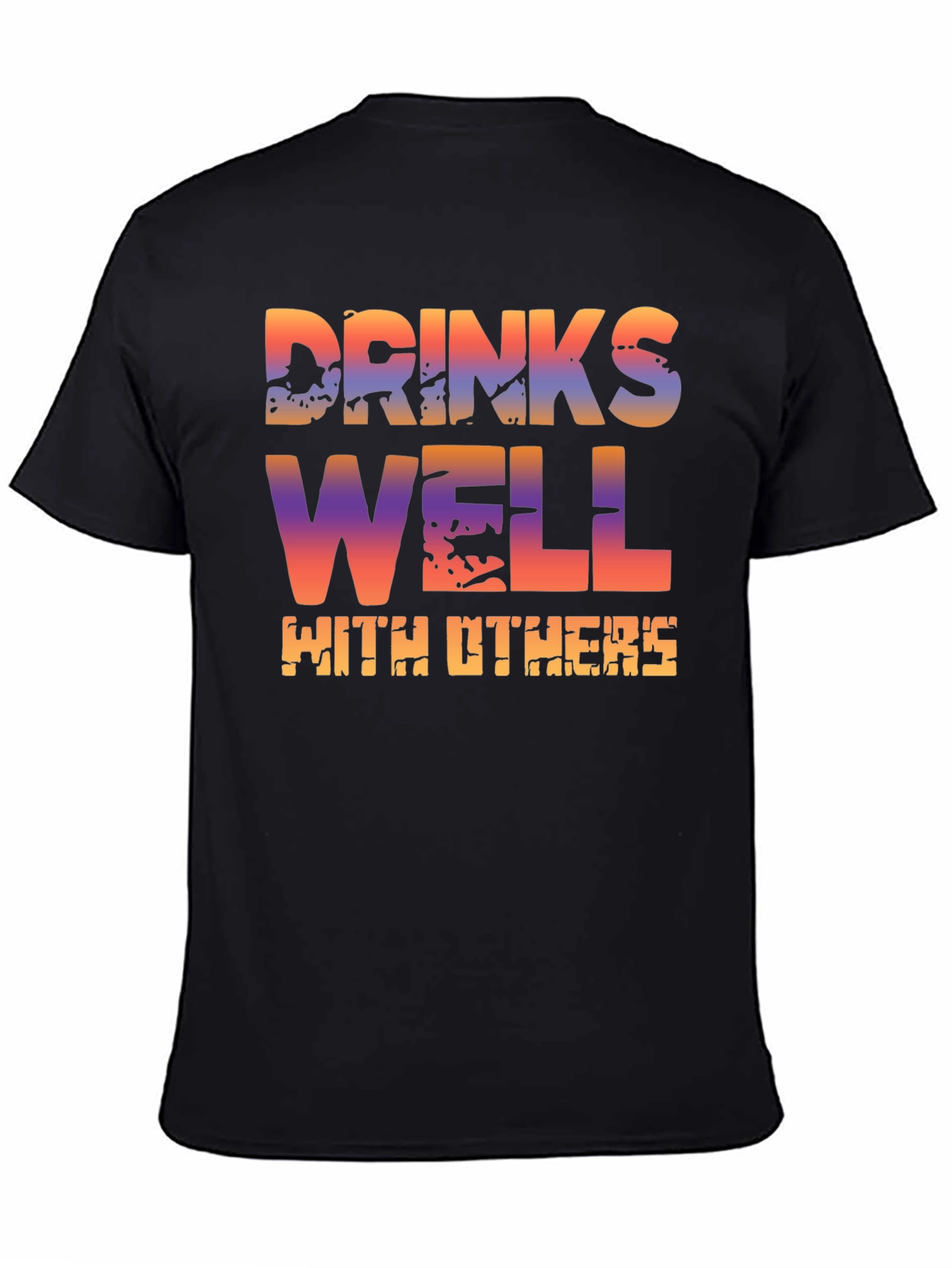 Drinks Well With Others T-Shirt - Novelty Graphic Tee