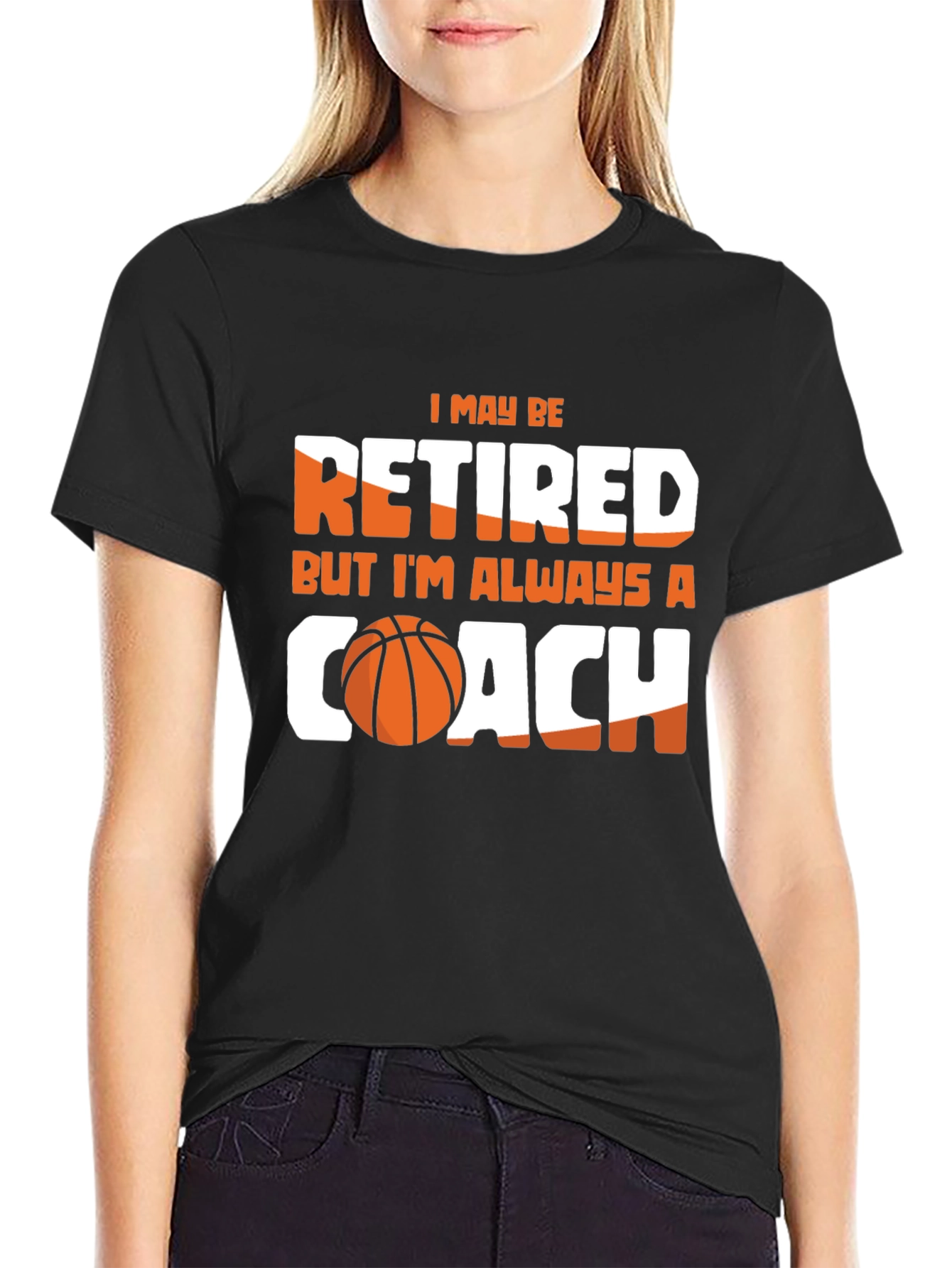 Retired But Always A Coach T-Shirt - Basketball Lover Tee