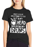 Drummer T-Shirt - Im Playing My Drums