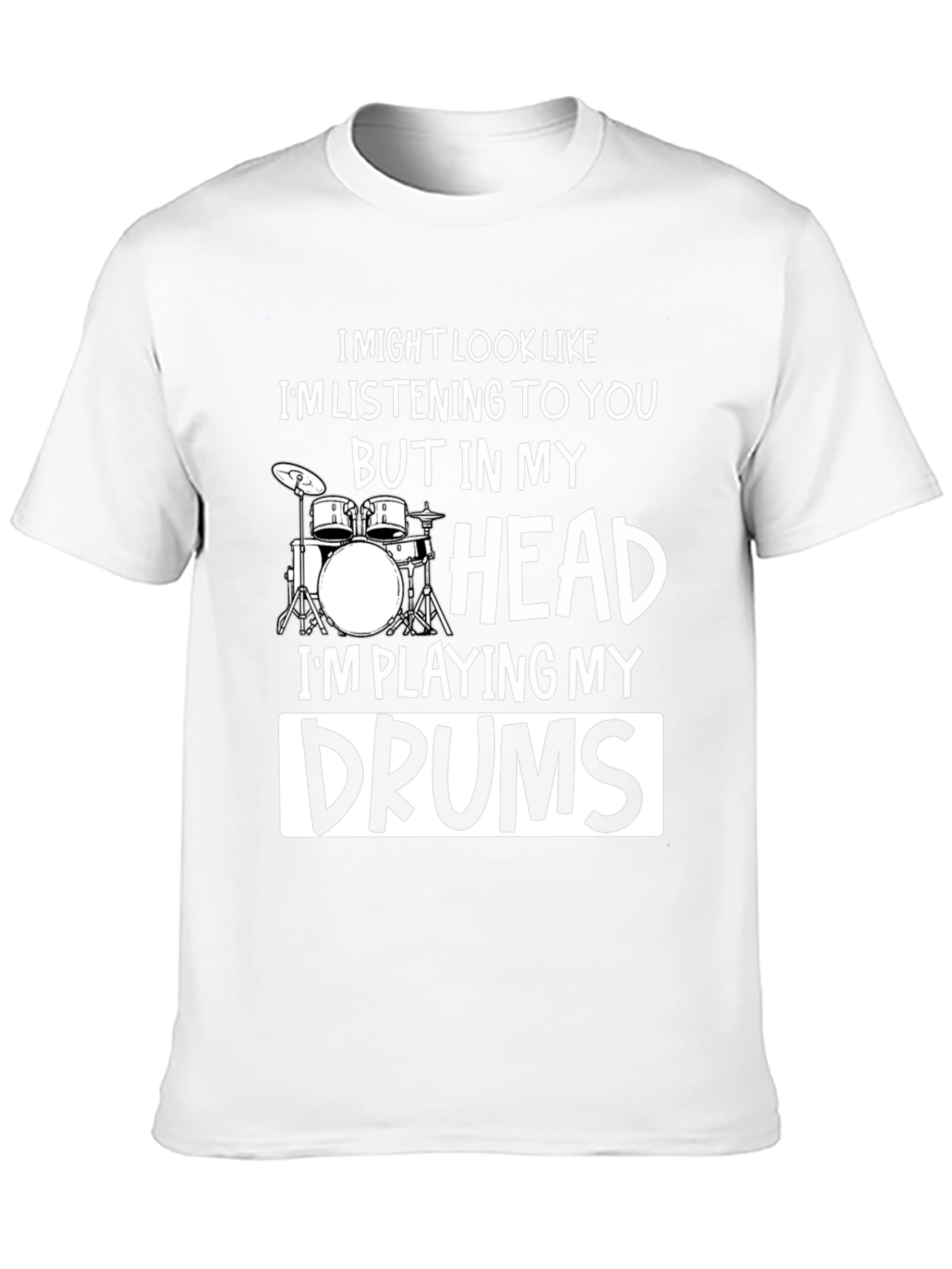 Drummer T-Shirt - Im Playing My Drums