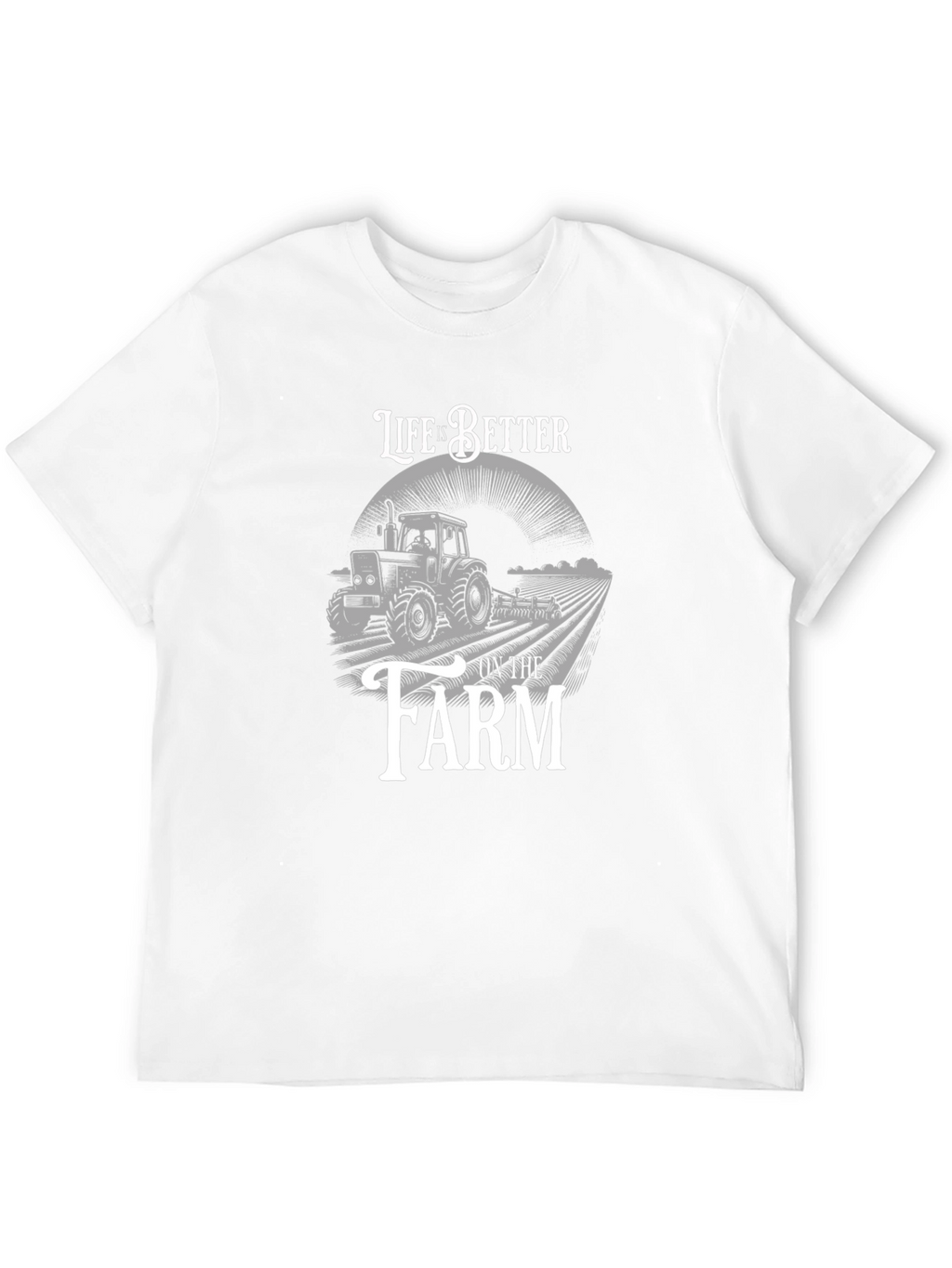 Life is Better on the Farm T-Shirt