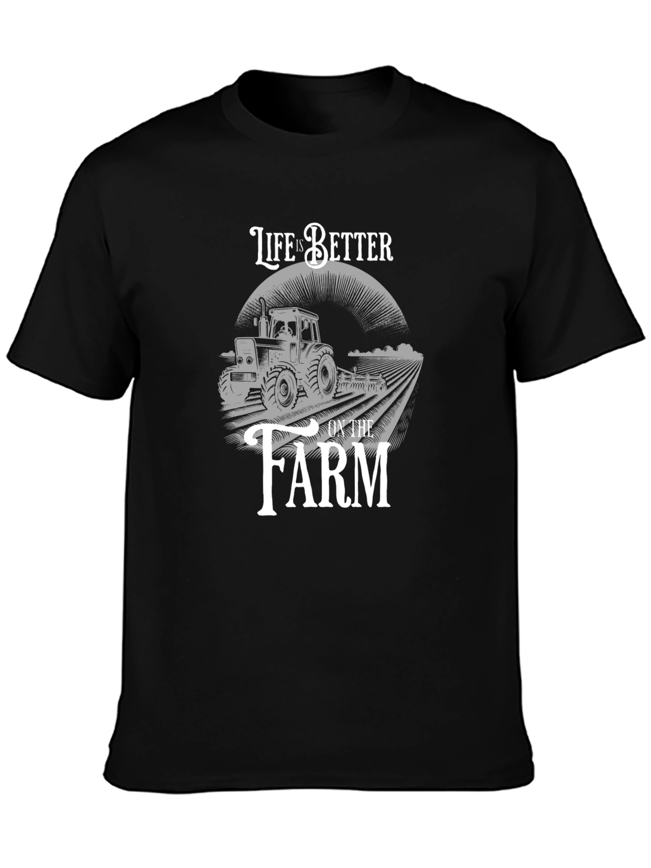 Life is Better on the Farm T-Shirt