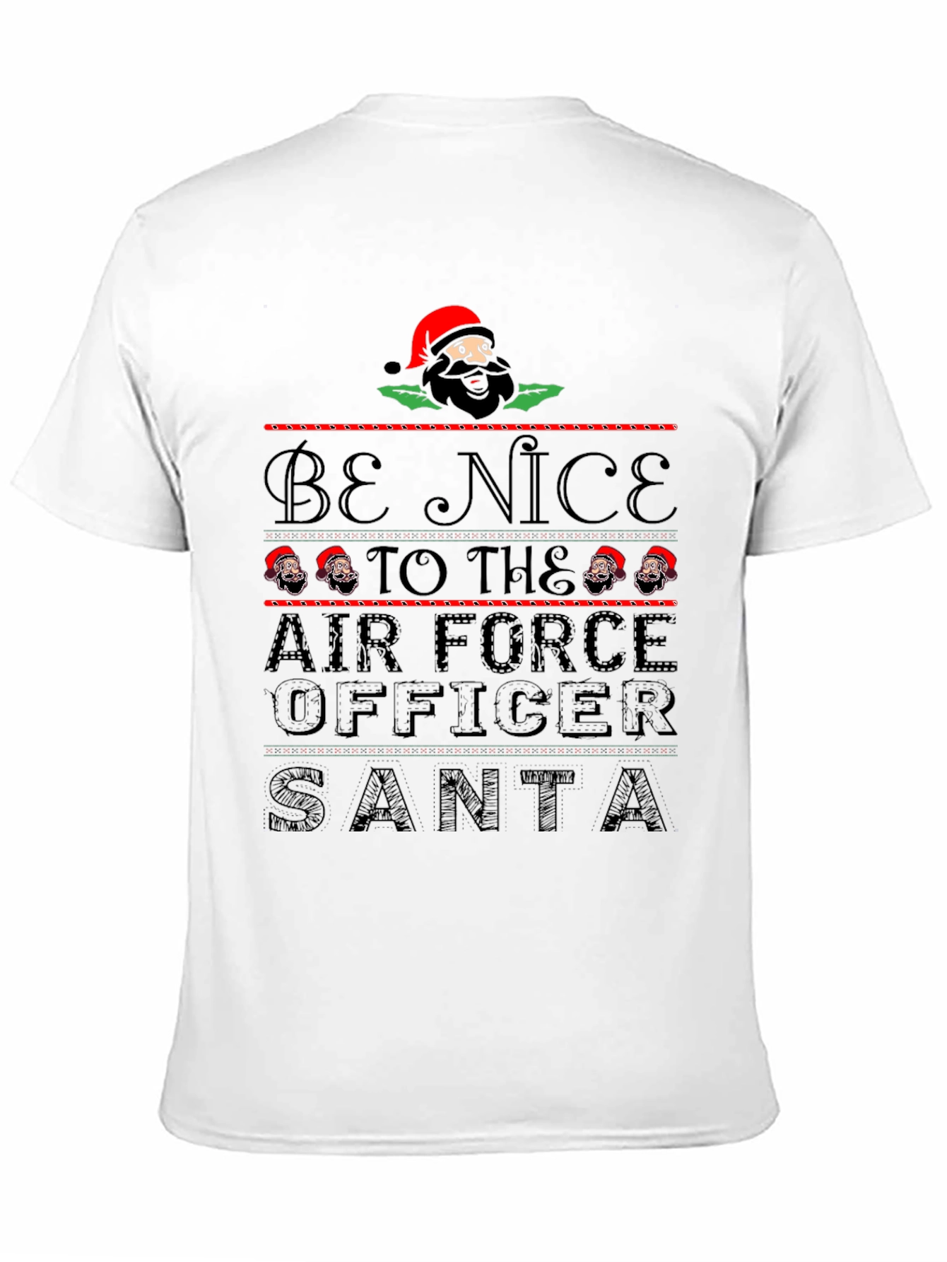 Be Nice to Air Force Officer Santa T-Shirt