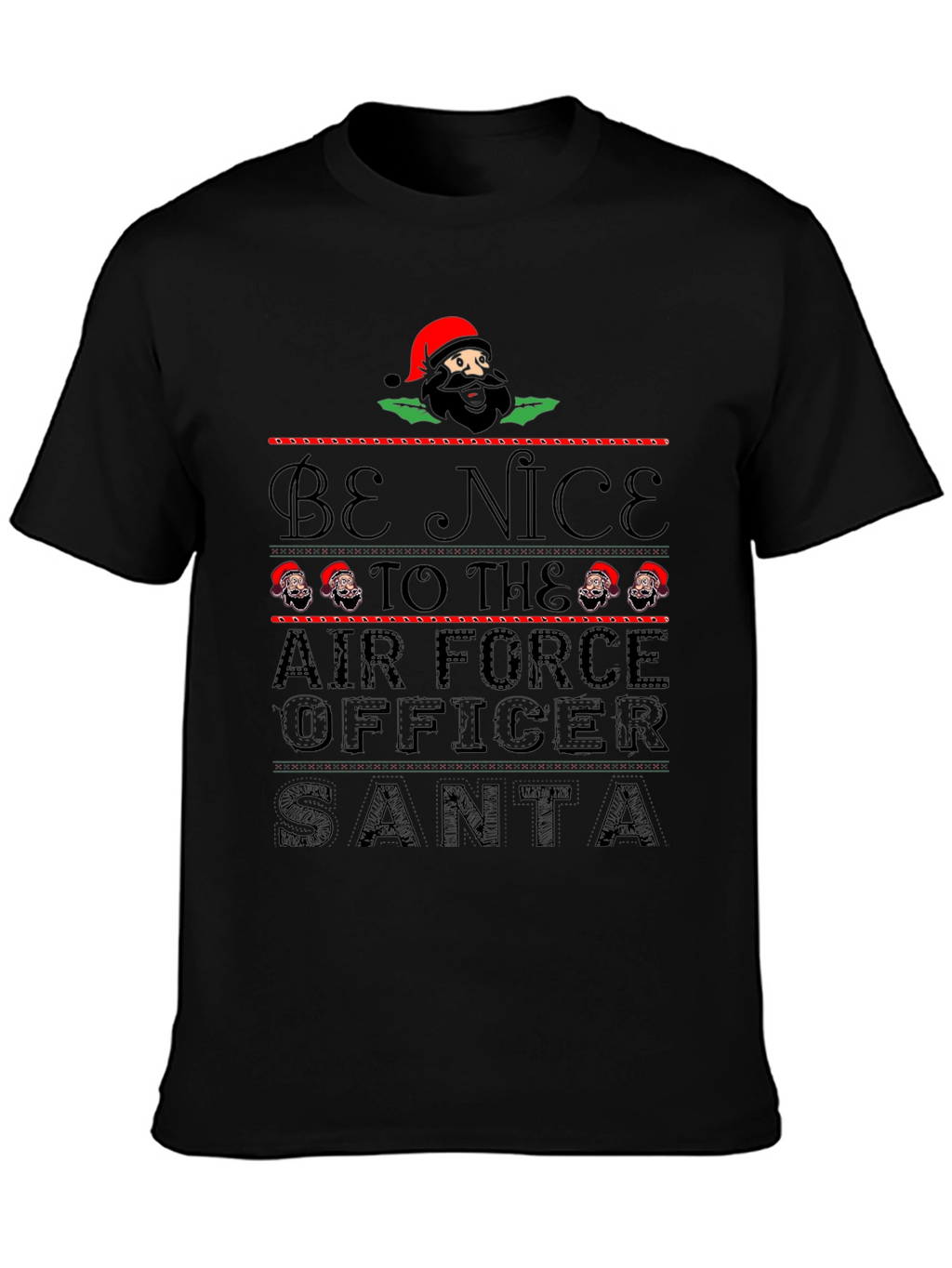Be Nice to Air Force Officer Santa T-Shirt