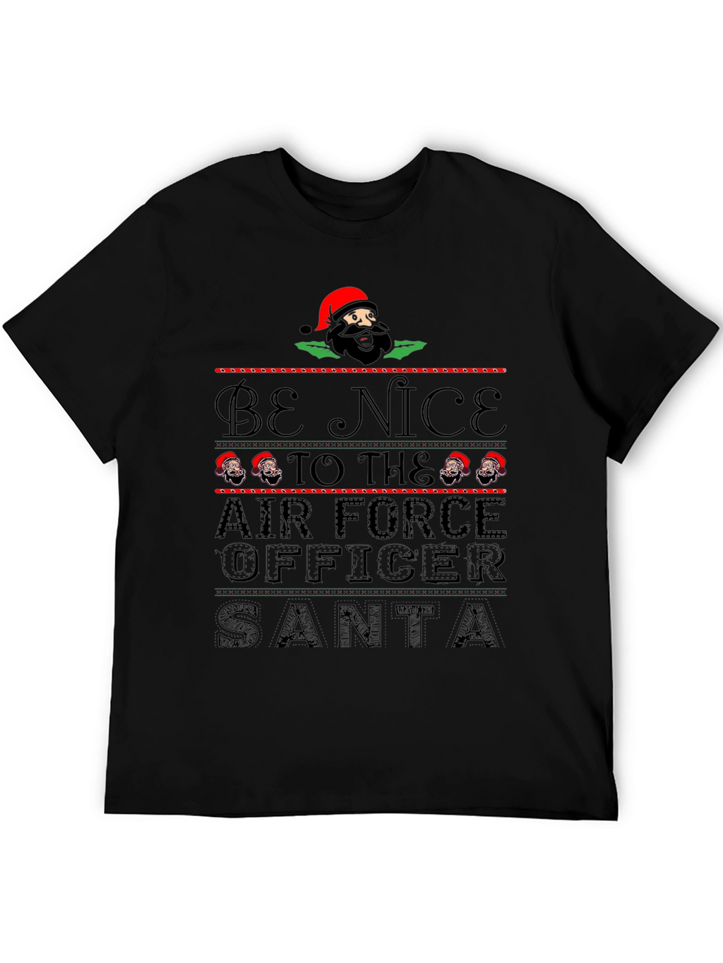 Be Nice to Air Force Officer Santa T-Shirt