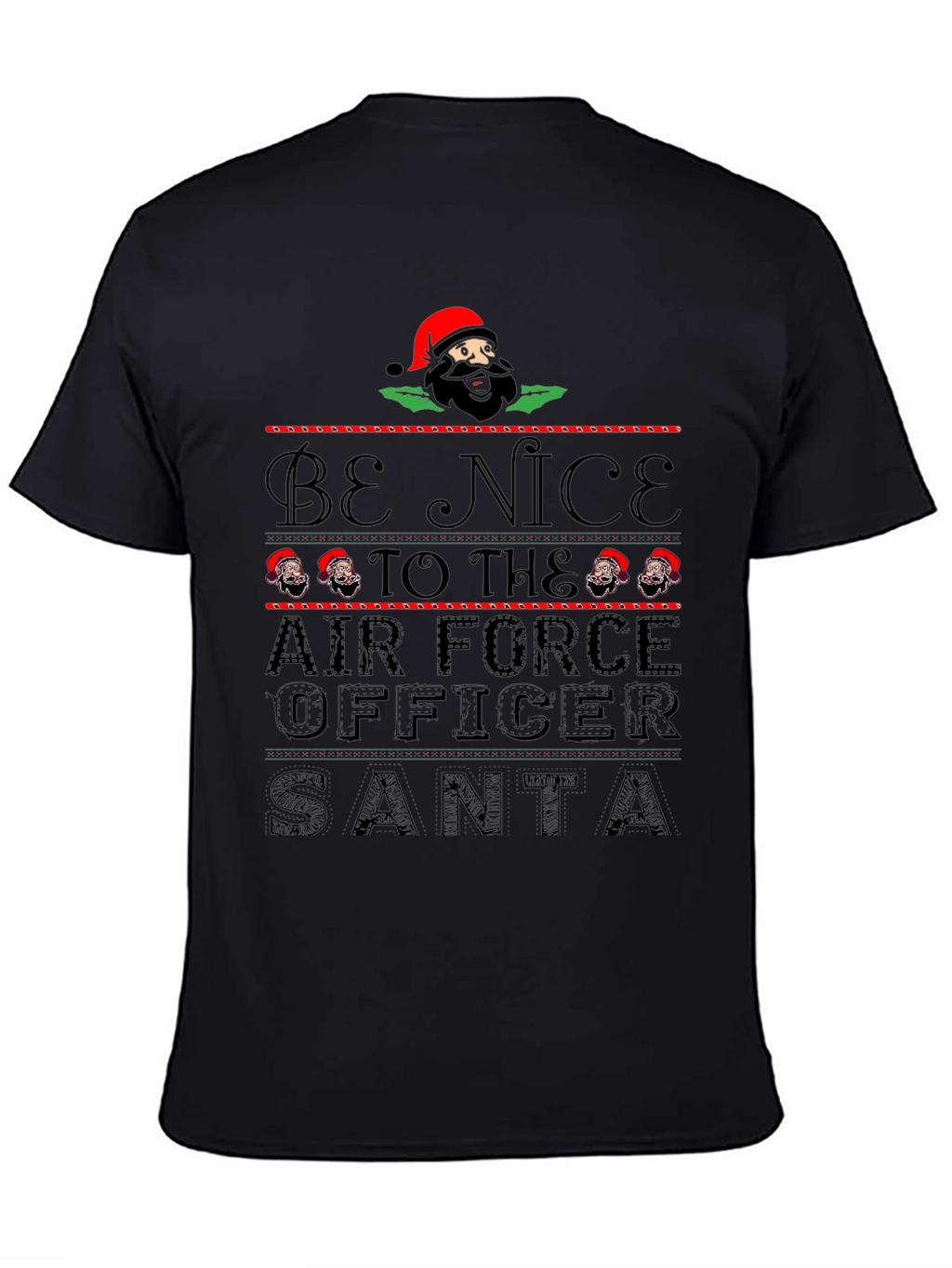 Be Nice to Air Force Officer Santa T-Shirt
