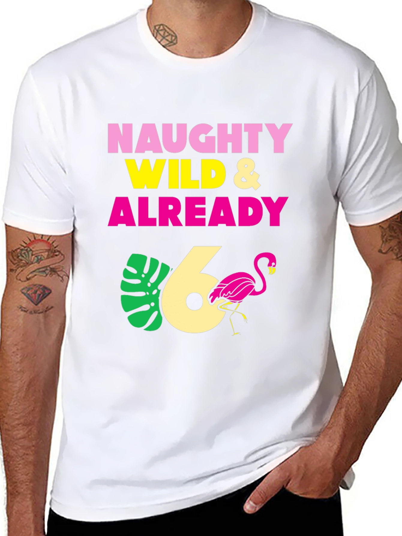 Naughty Wild & Already 6th Birthday T-Shirt