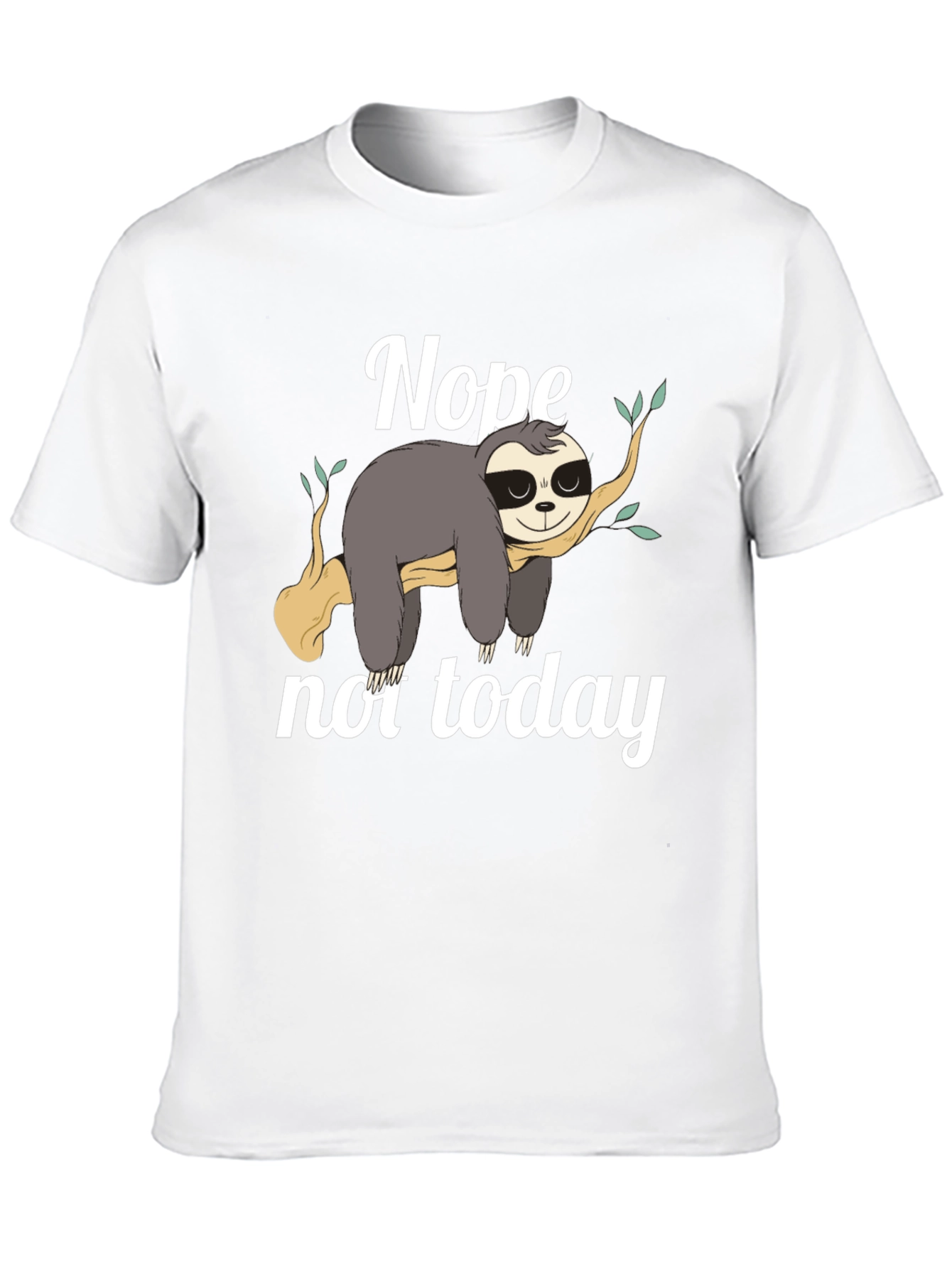 Nope Not Today Sloth Graphic T-Shirt