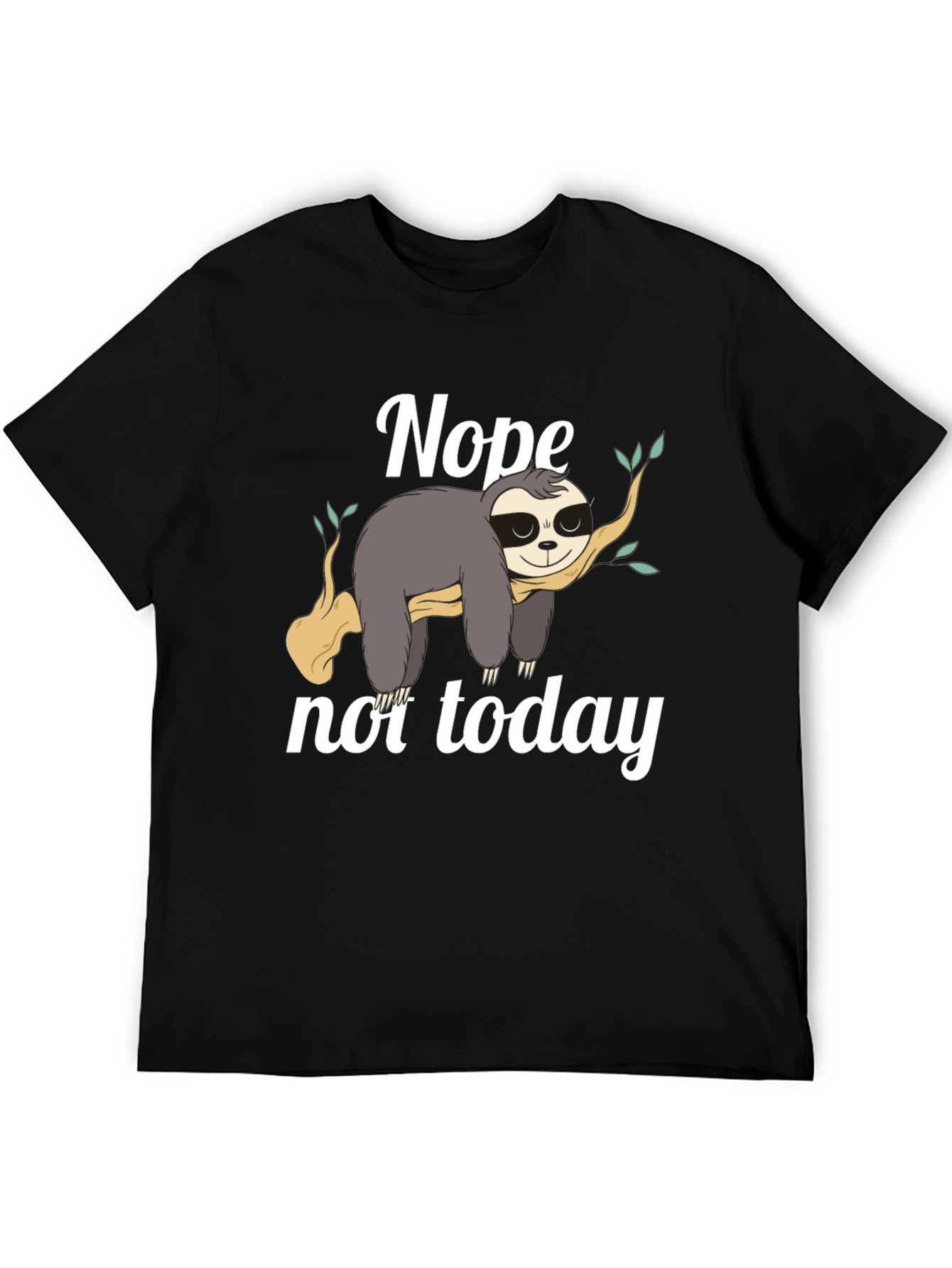 Nope Not Today Sloth Graphic T-Shirt