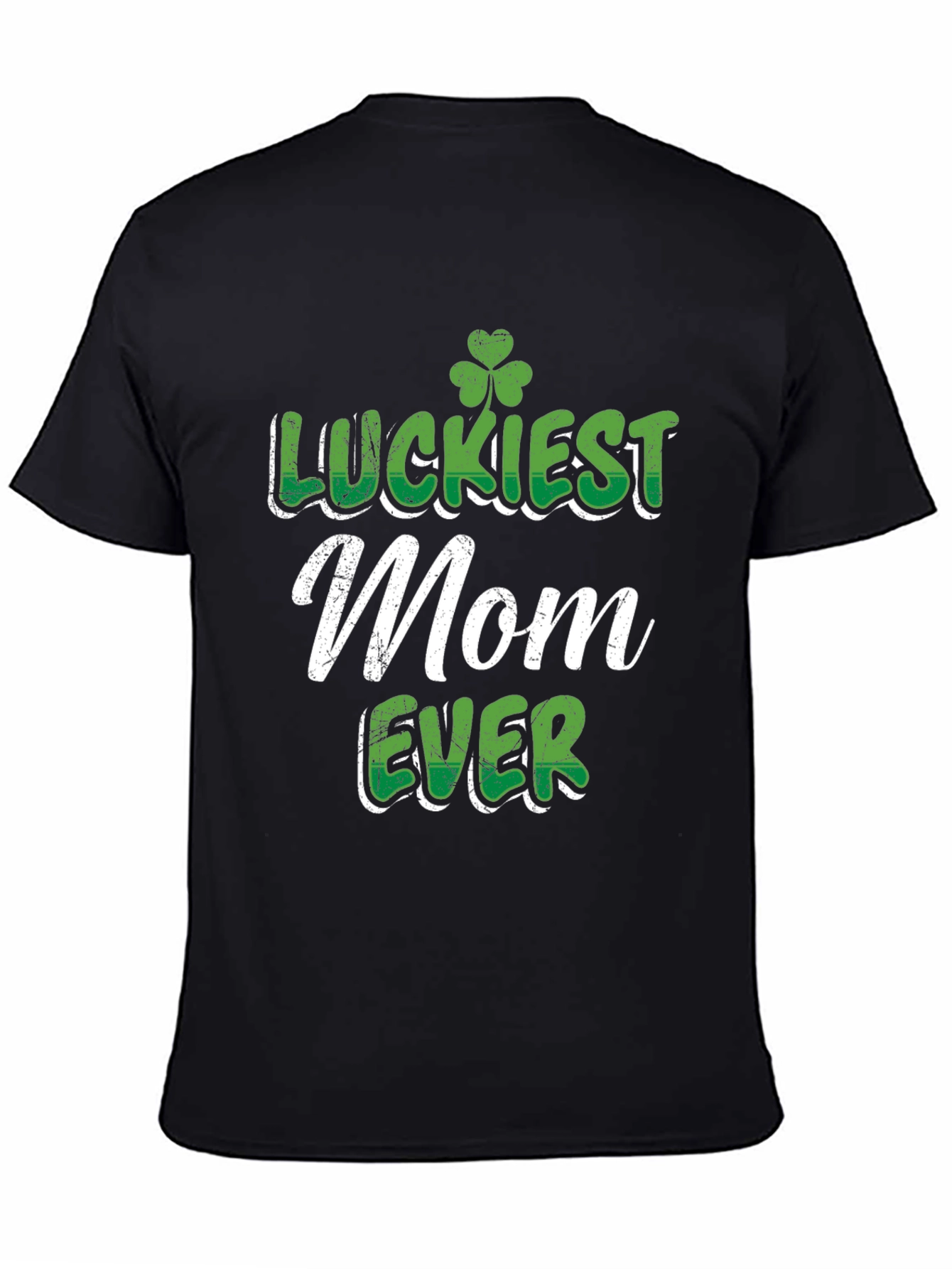 Luckiest Mom Ever St. Patricks Day Graphic Tee