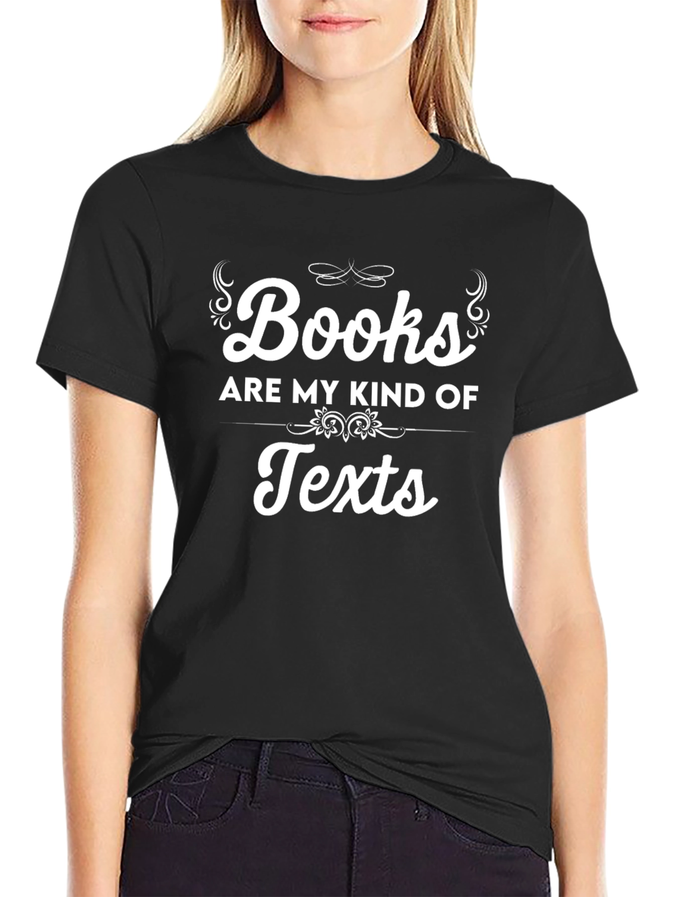 Books are my kind of Texts - Graphic Tee