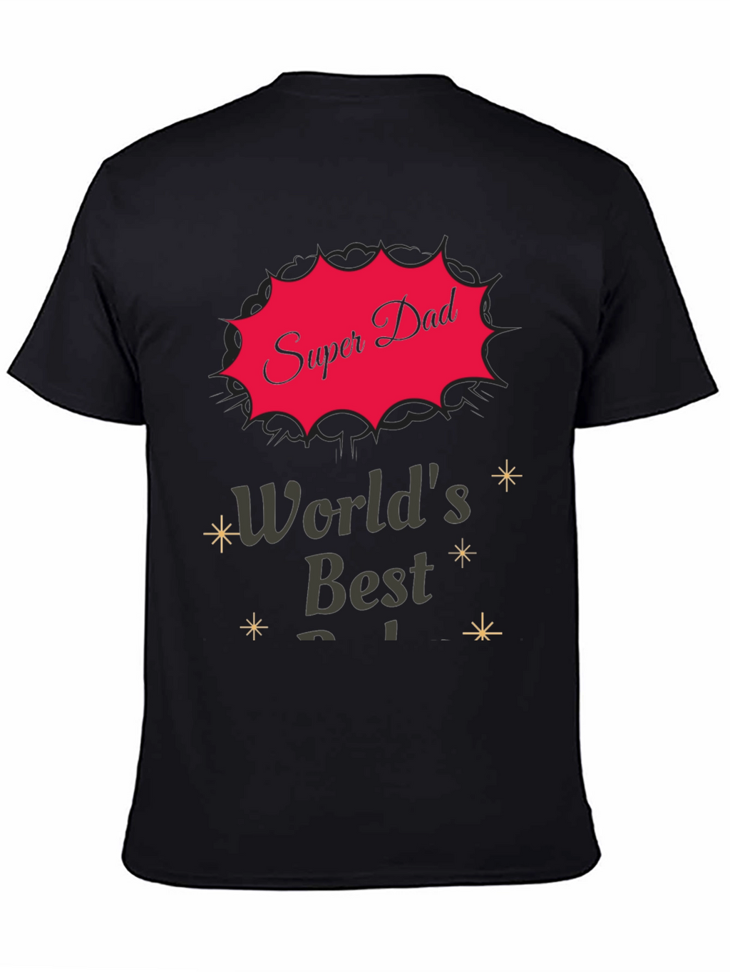Super Dad T-Shirt - Worlds Best Father Tee