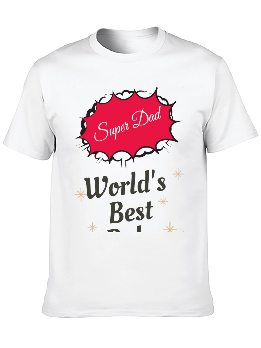 Super Dad T-Shirt - Worlds Best Father Tee