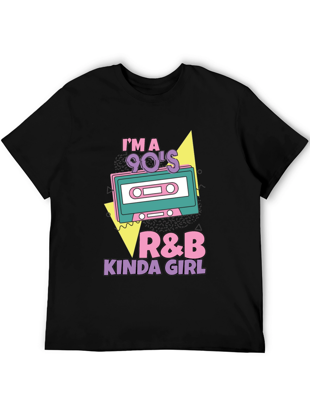 Im a 90s R&B Kinda Girl T-Shirt