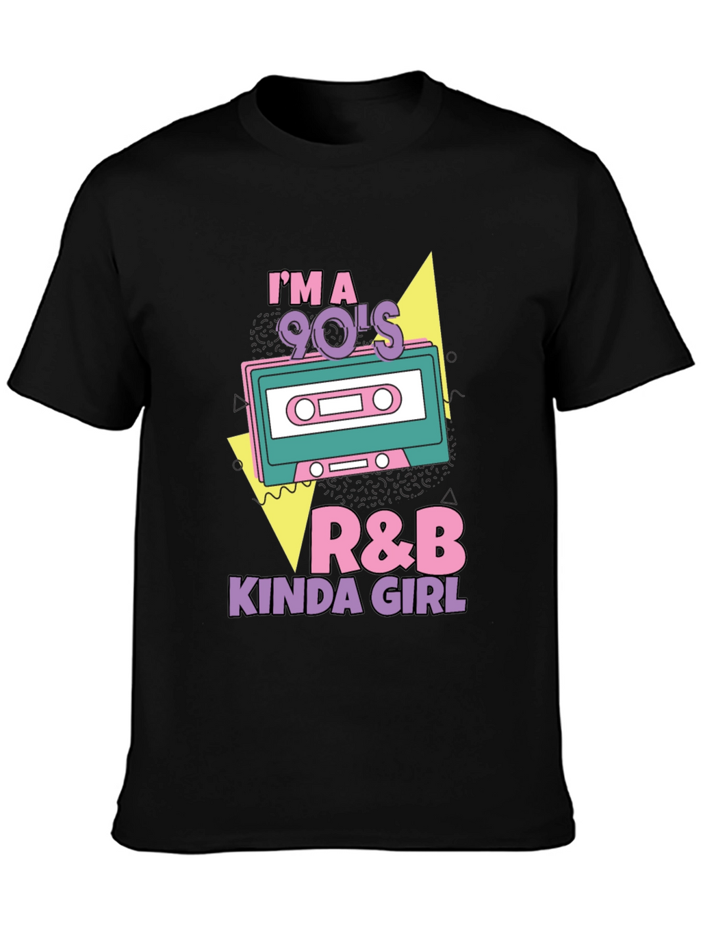 Im a 90s R&B Kinda Girl T-Shirt