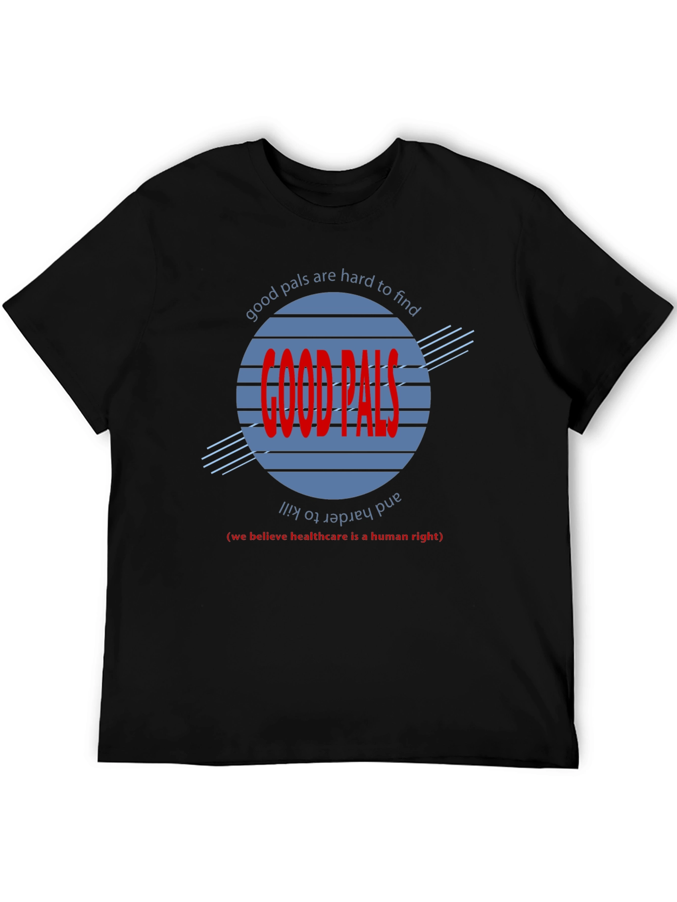 Good Pals Graphic Tee - Healthcare Advocate T-Shirt