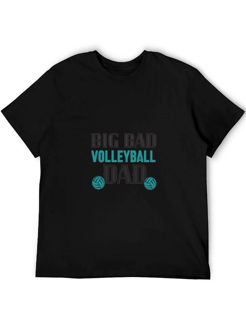 Big Bad Volleyball Dad T-Shirt
