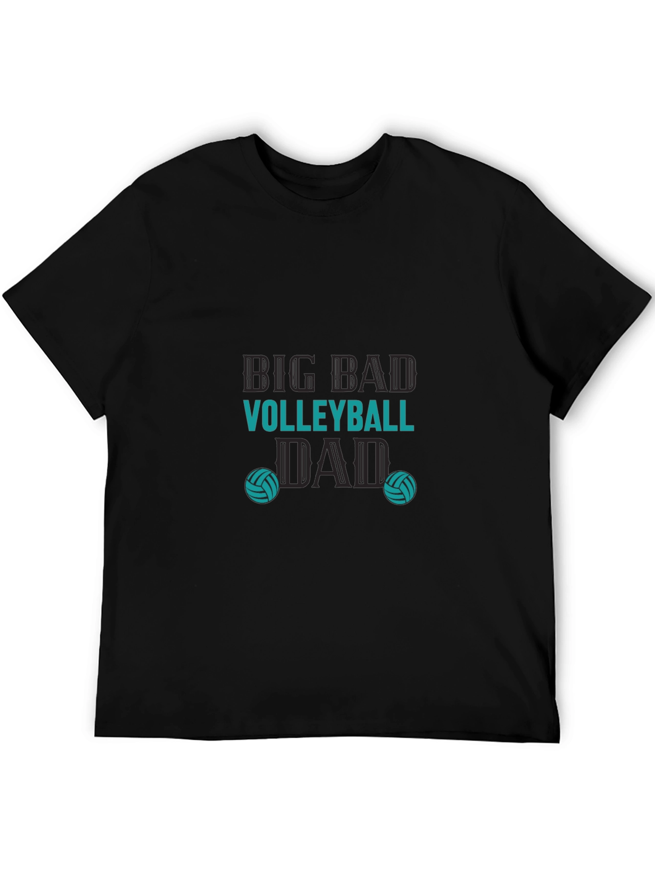 Big Bad Volleyball Dad T-Shirt