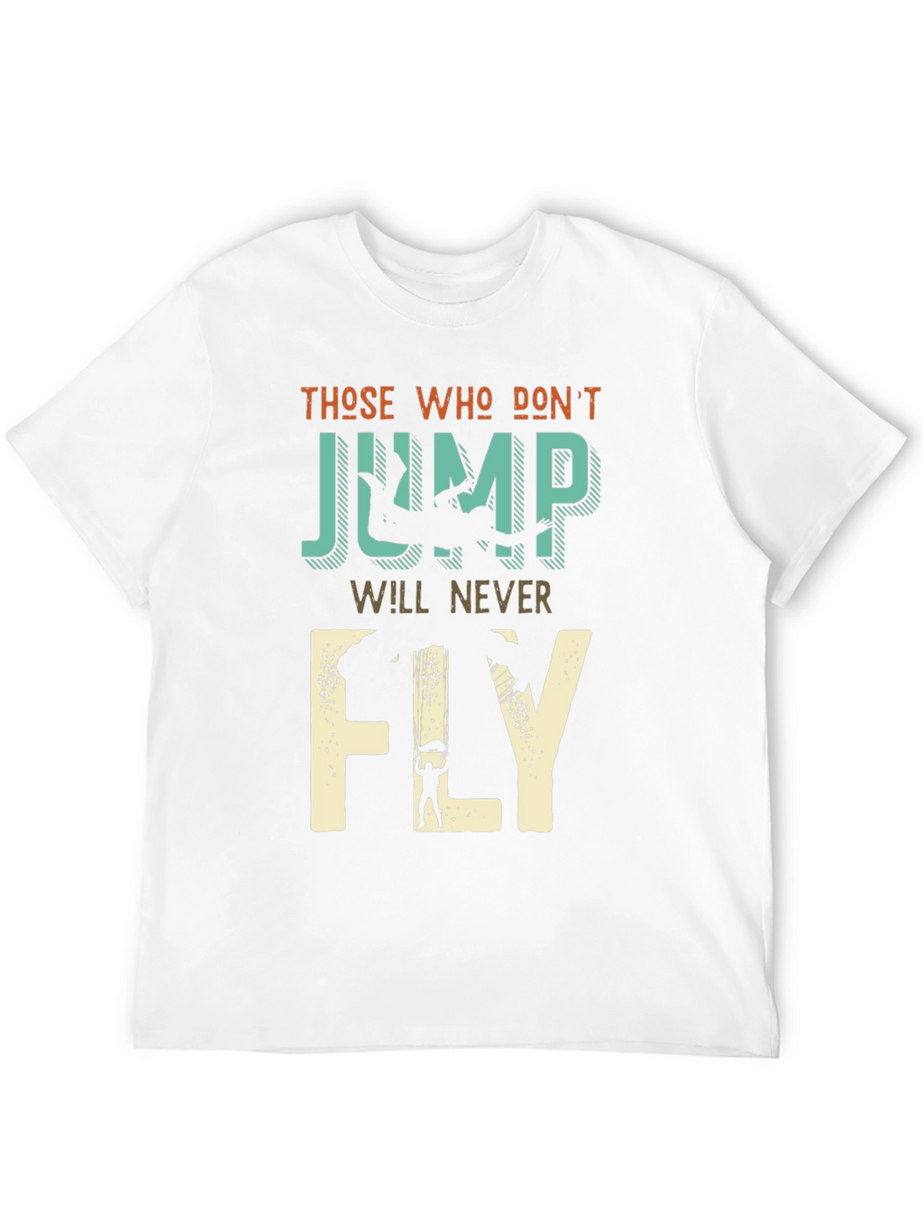 Skydiving T-Shirt - Those Who Dont Jump