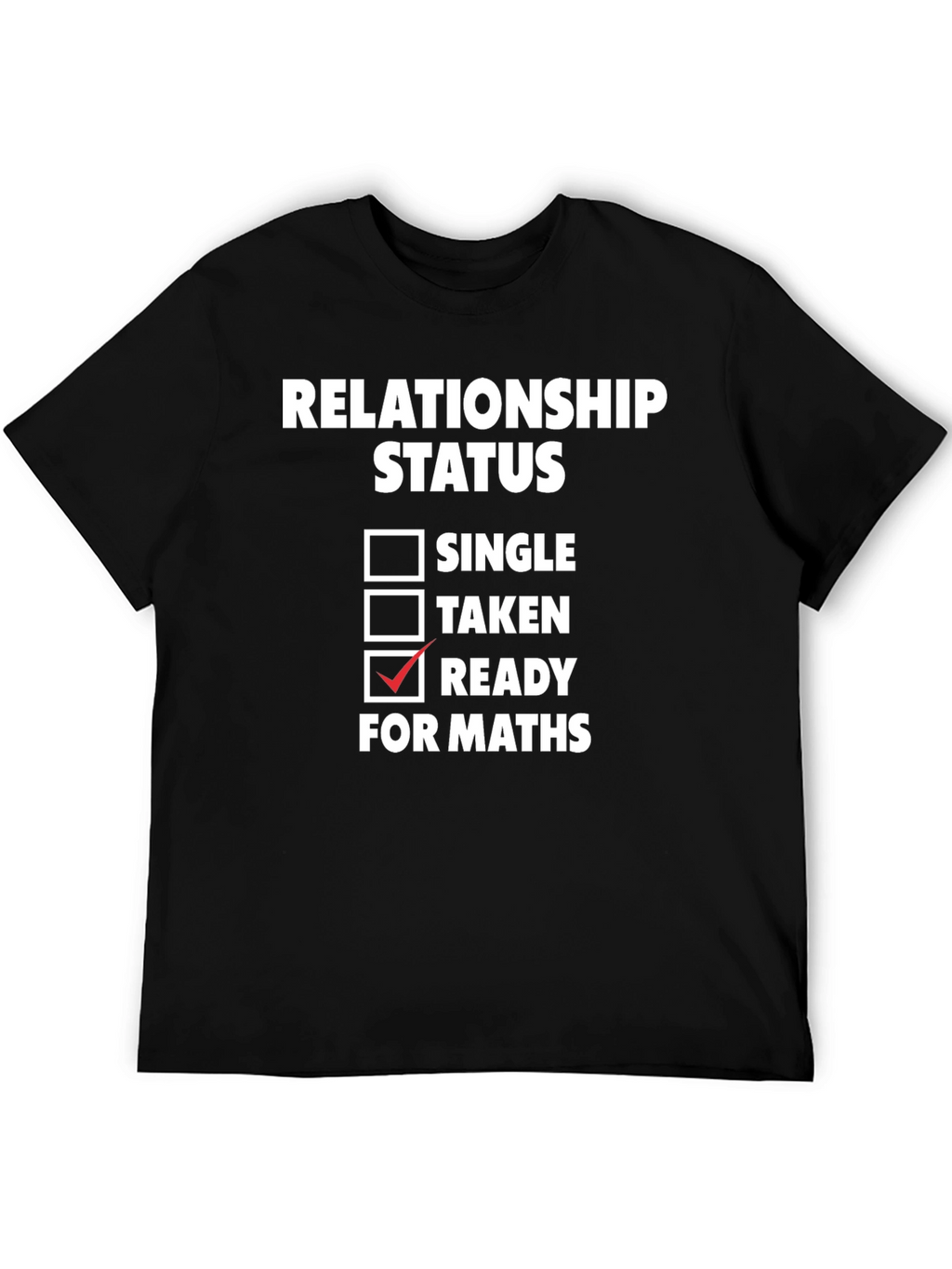 Ready for Maths Graphic Tee - Funny T-Shirt