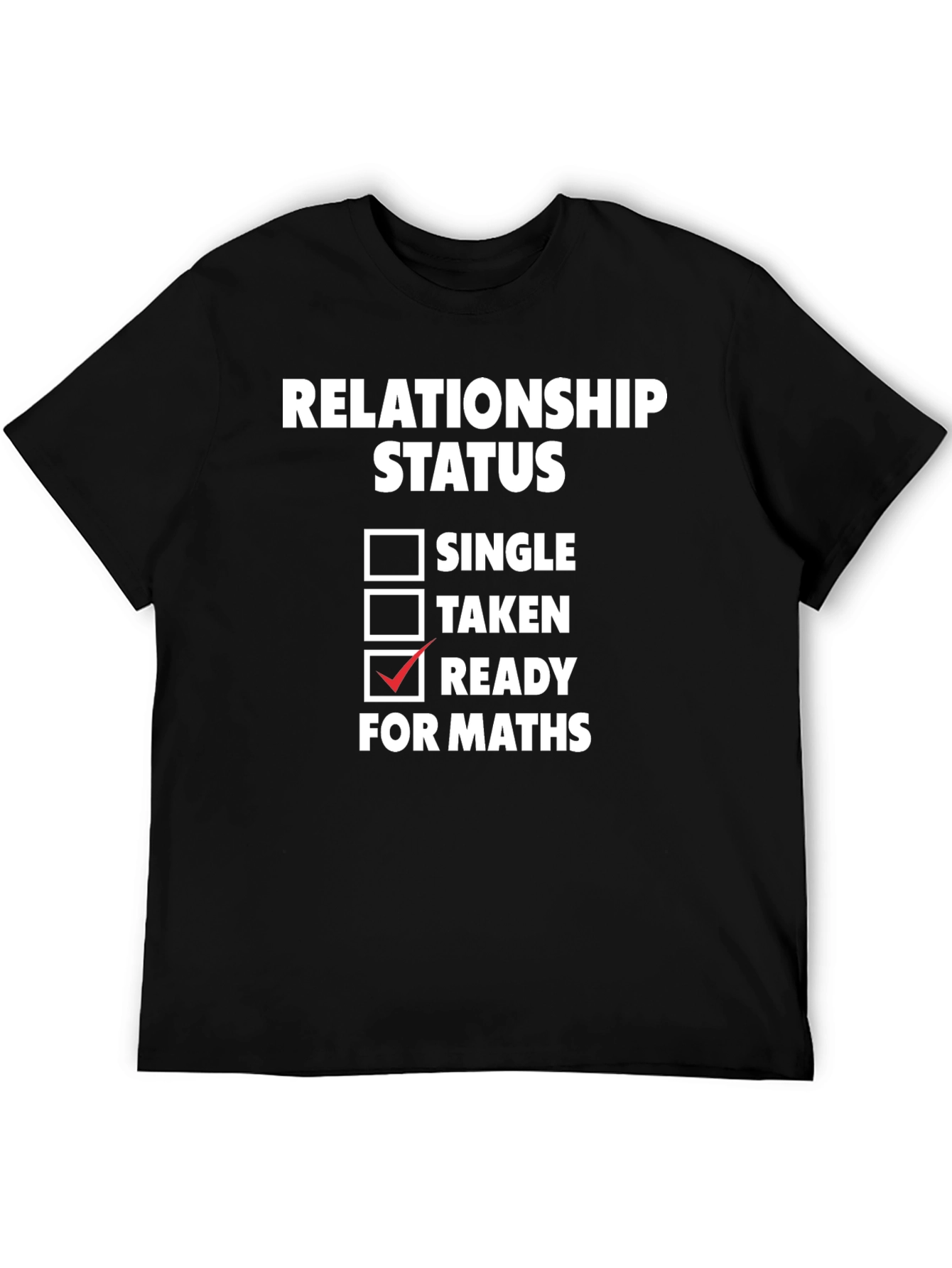Ready for Maths Graphic Tee - Funny T-Shirt