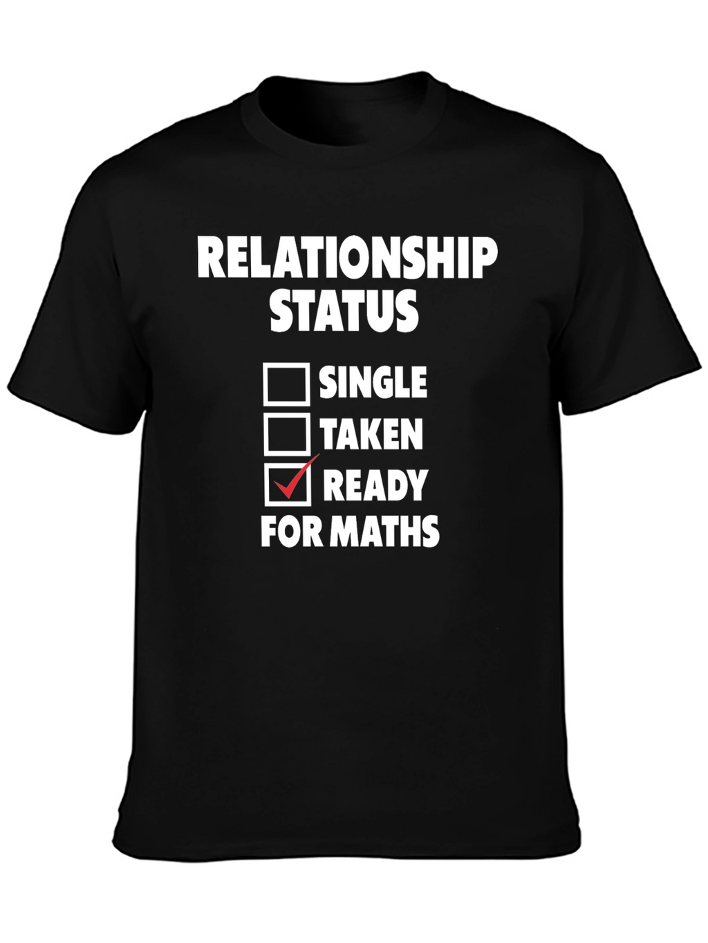 Ready for Maths Graphic Tee - Funny T-Shirt
