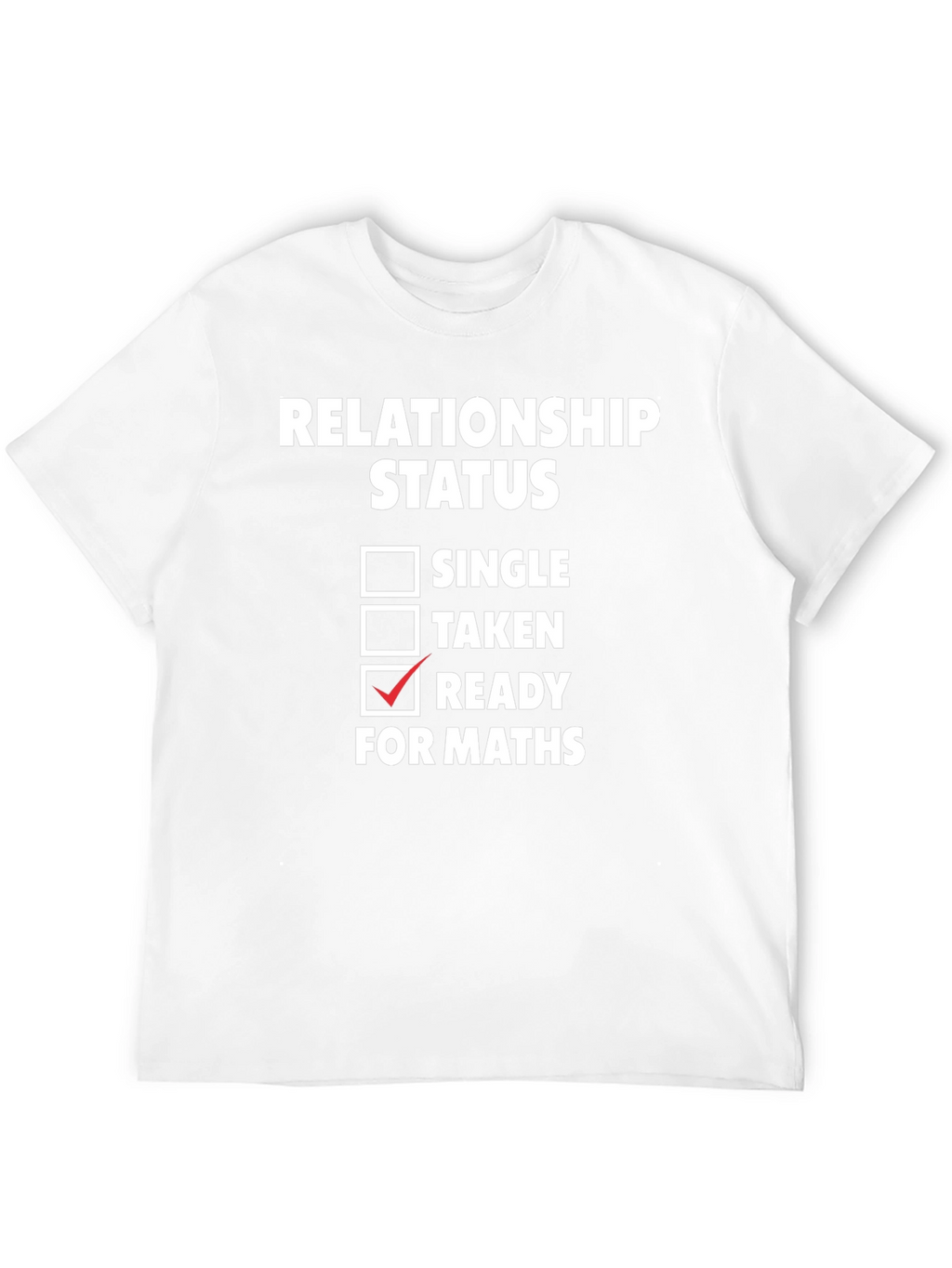 Ready for Maths Graphic Tee - Funny T-Shirt