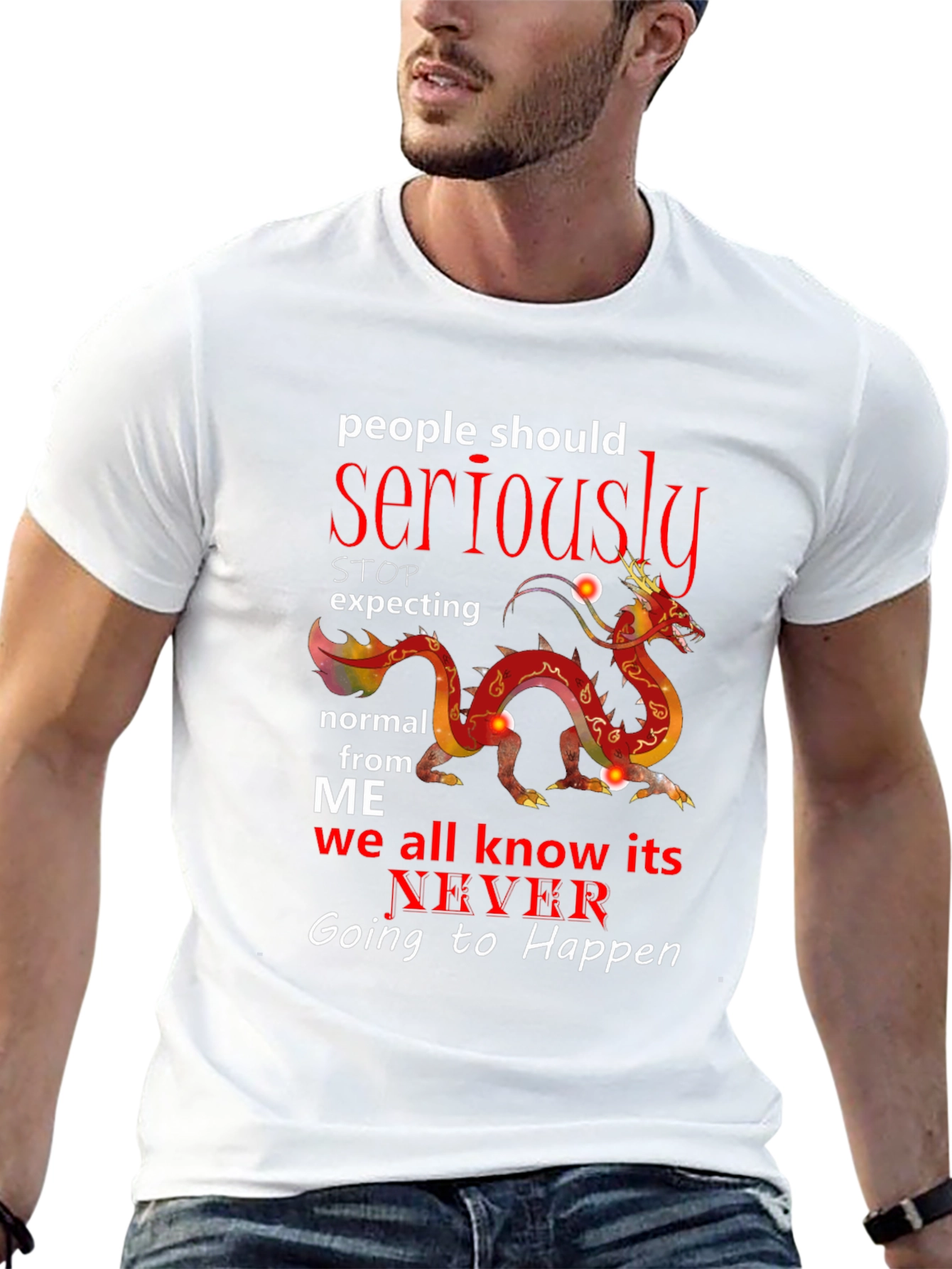 Seriously Dragon T-Shirt - Never Be Normal