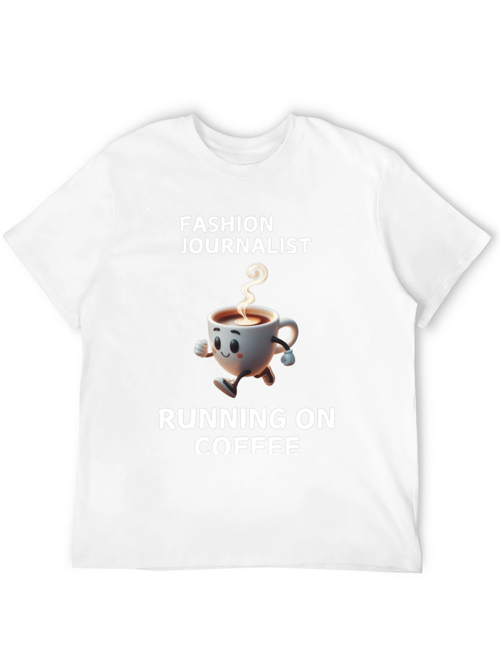 Fashion Journalist Running on Coffee T-Shirt