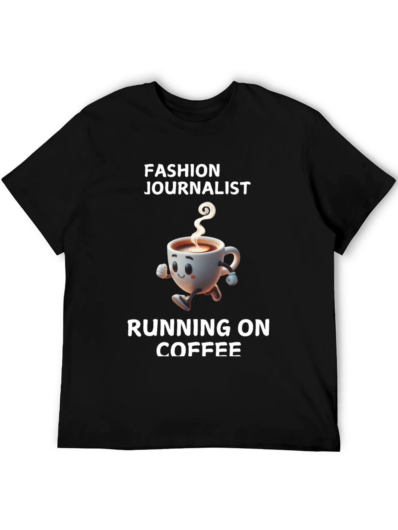 Fashion Journalist Running on Coffee T-Shirt
