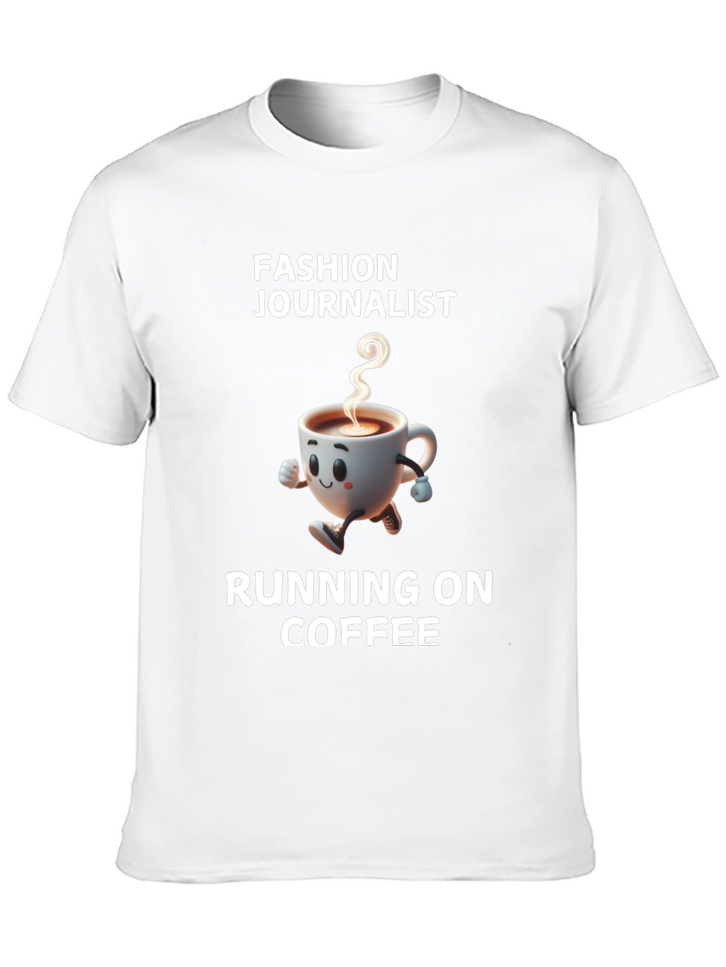 Fashion Journalist Running on Coffee T-Shirt
