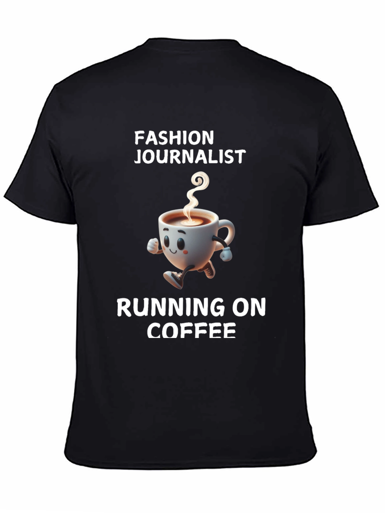 Fashion Journalist Running on Coffee T-Shirt