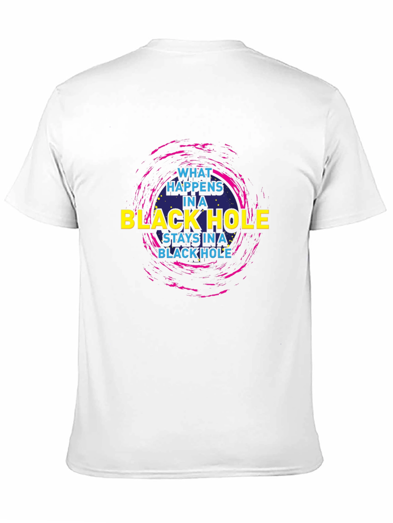 Black Hole Graphic T-Shirt - What Happens Stays