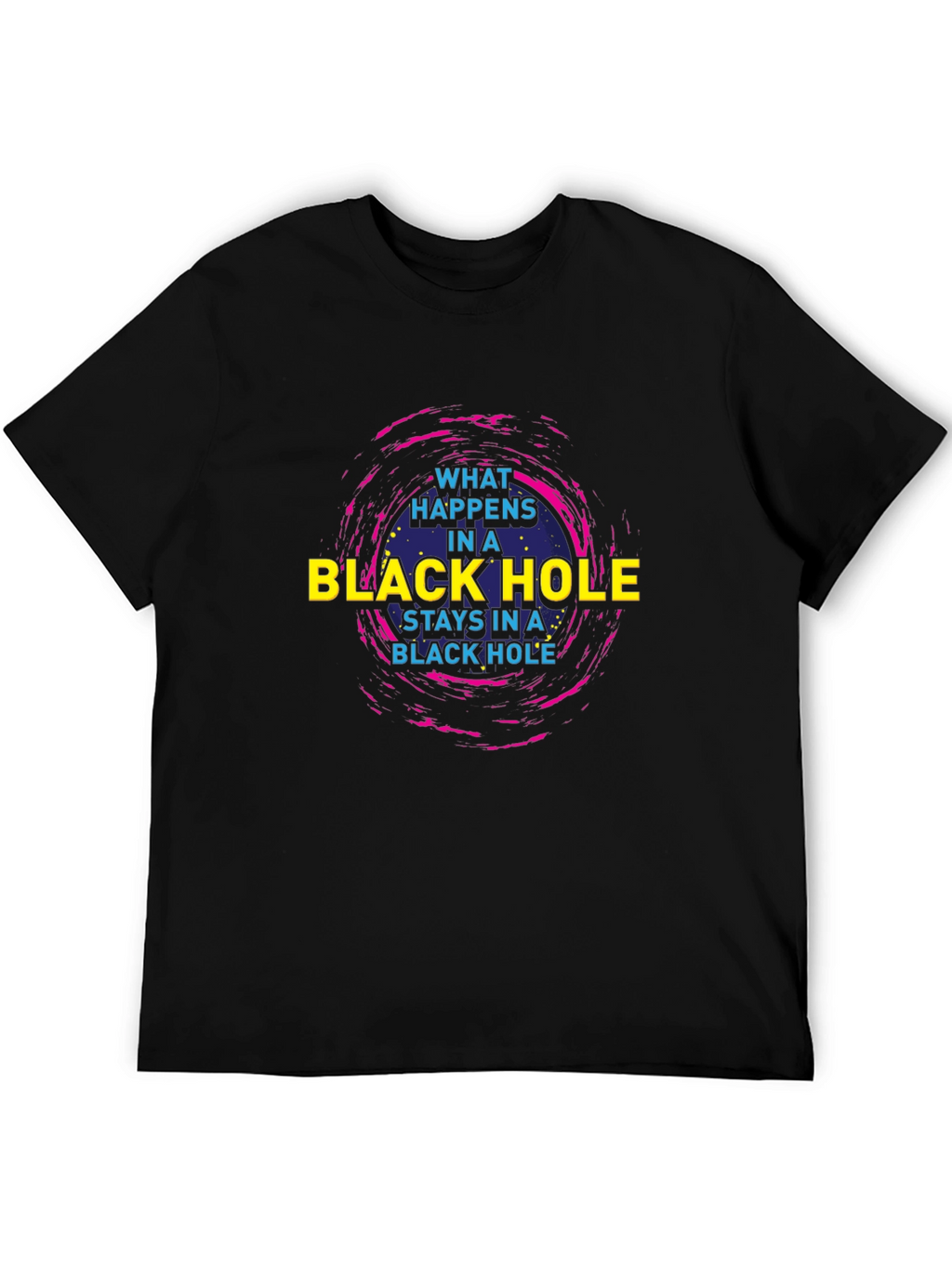 Black Hole Graphic T-Shirt - What Happens Stays