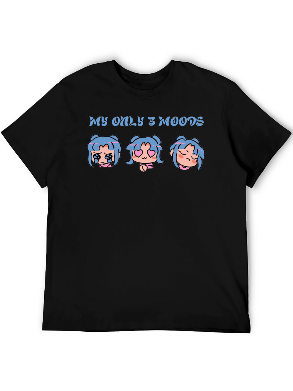 My Only 3 Moods Graphic T-Shirt
