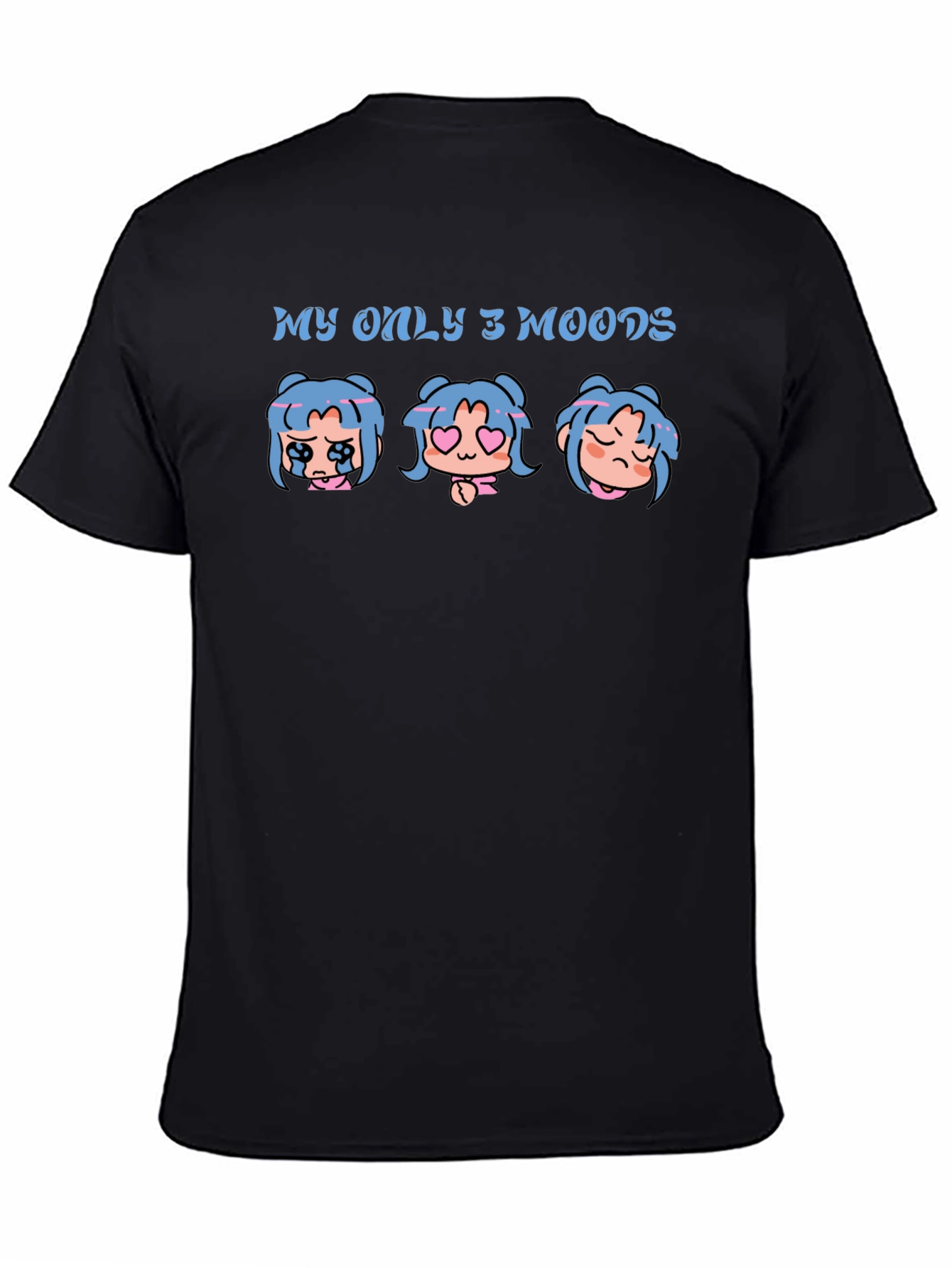 My Only 3 Moods Graphic T-Shirt