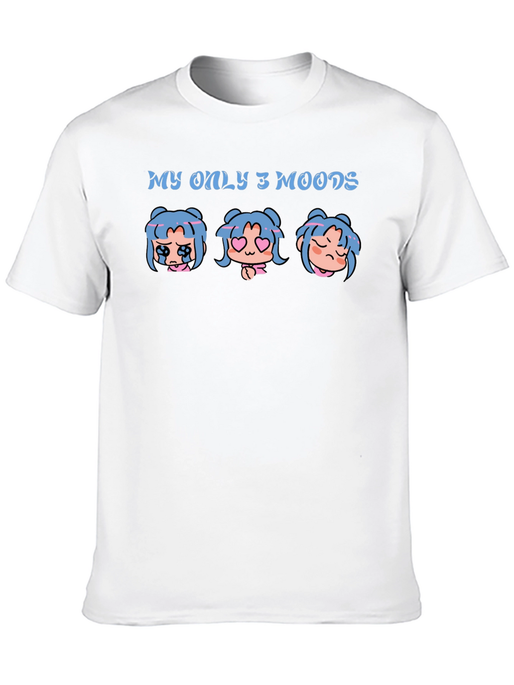My Only 3 Moods Graphic T-Shirt
