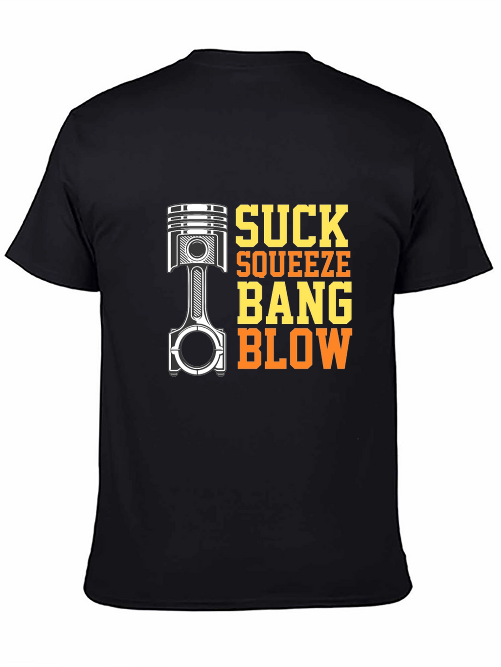 Suck Squeeze Bang Blow Engine T-Shirt