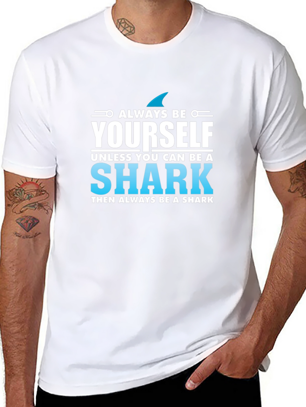 Always Be Yourself Shark T-Shirt - Novelty Graphic Tee