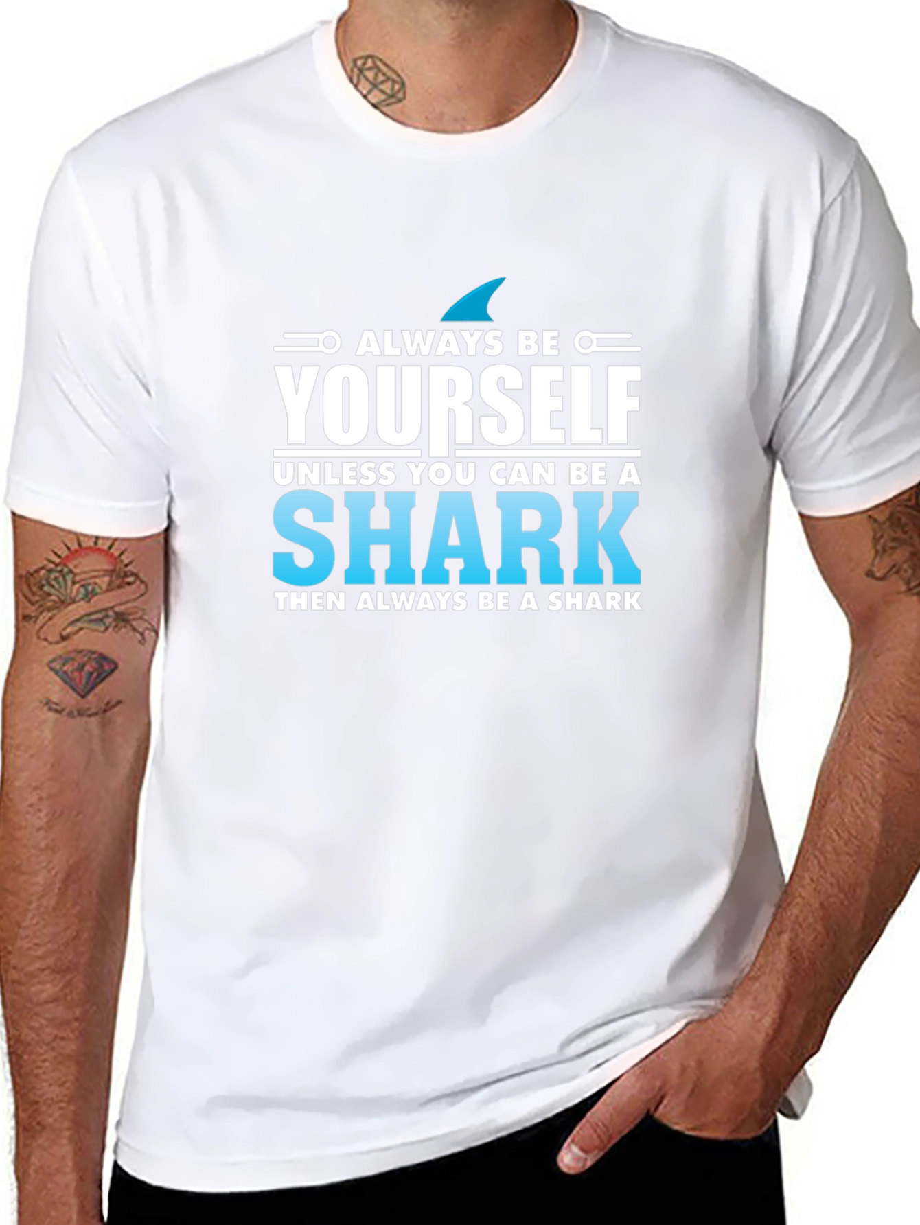 Always Be Yourself Shark T-Shirt - Novelty Graphic Tee