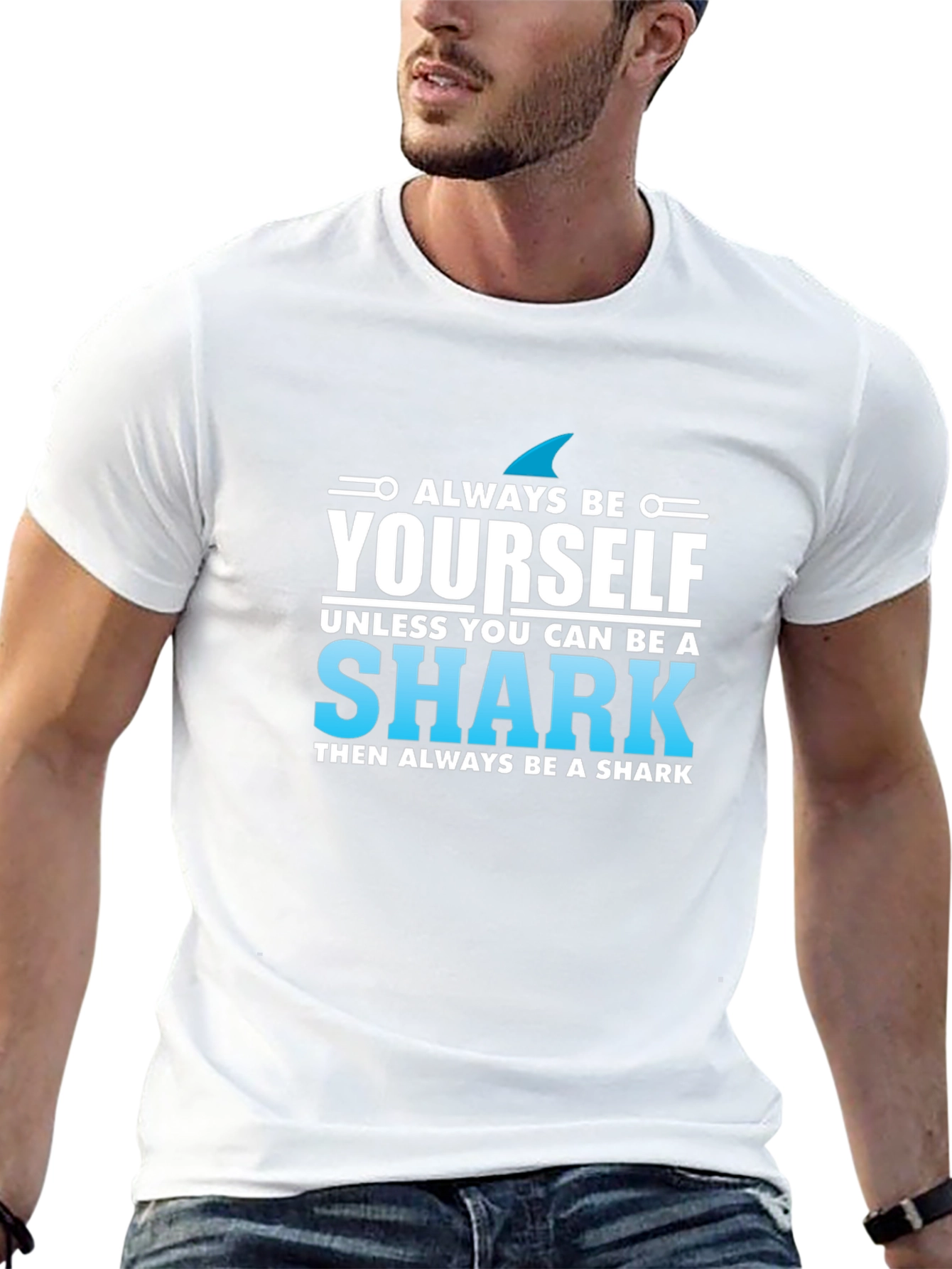 Always Be Yourself Shark T-Shirt - Novelty Graphic Tee