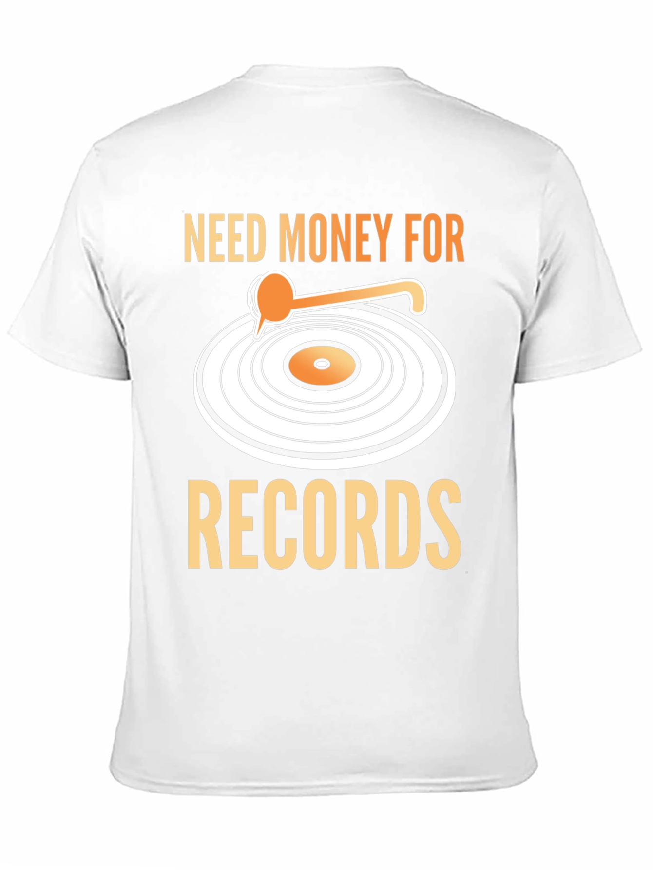 Need Money For Records T-Shirt