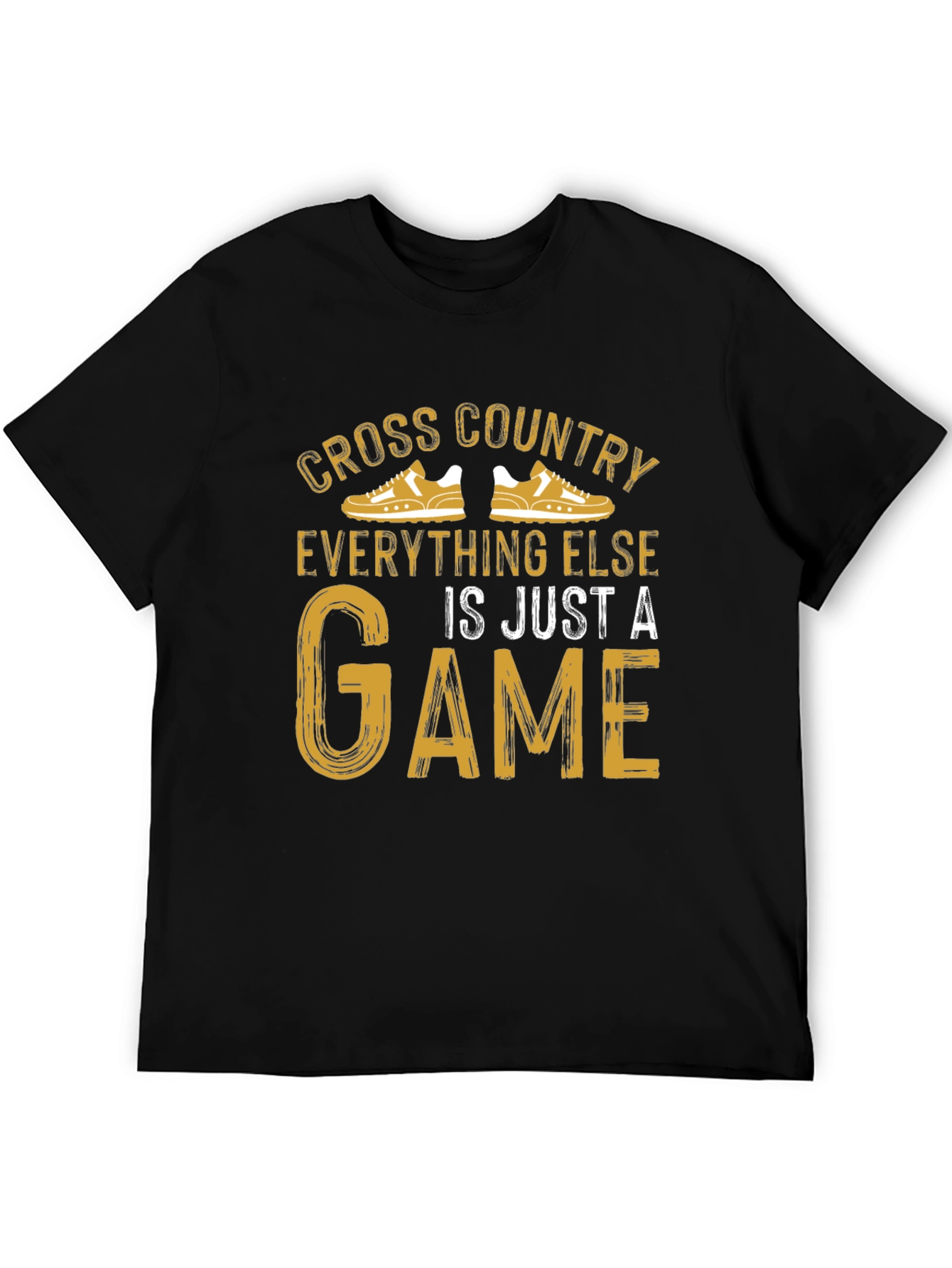 Cross Country Running T-Shirt - Everything Else is Just a Game!