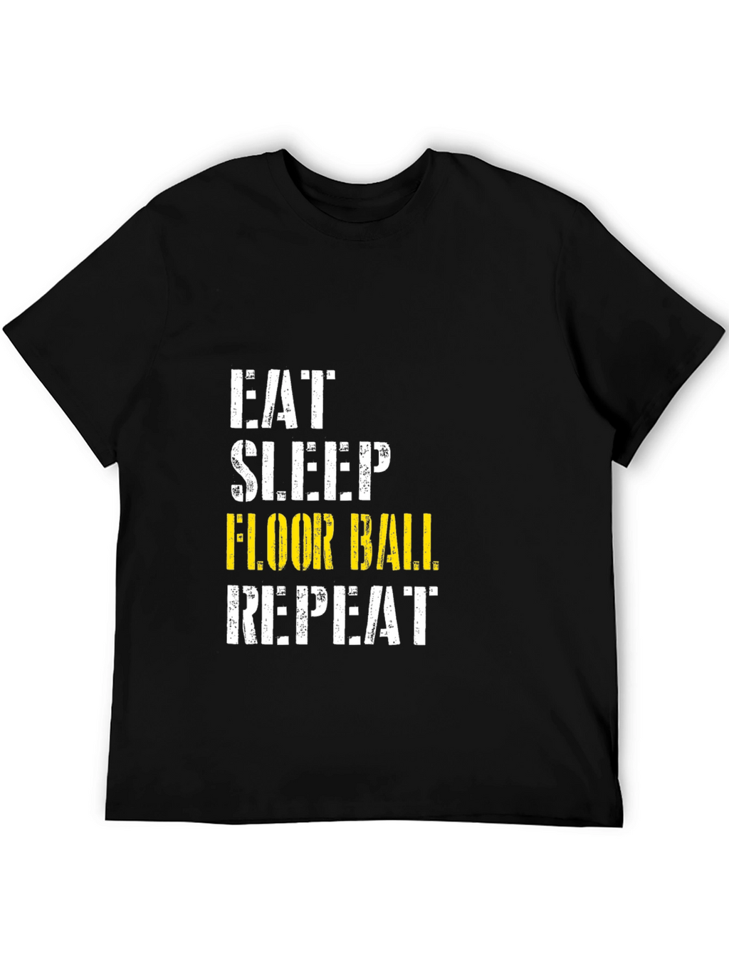 Eat Sleep Floor Ball Repeat T-Shirt