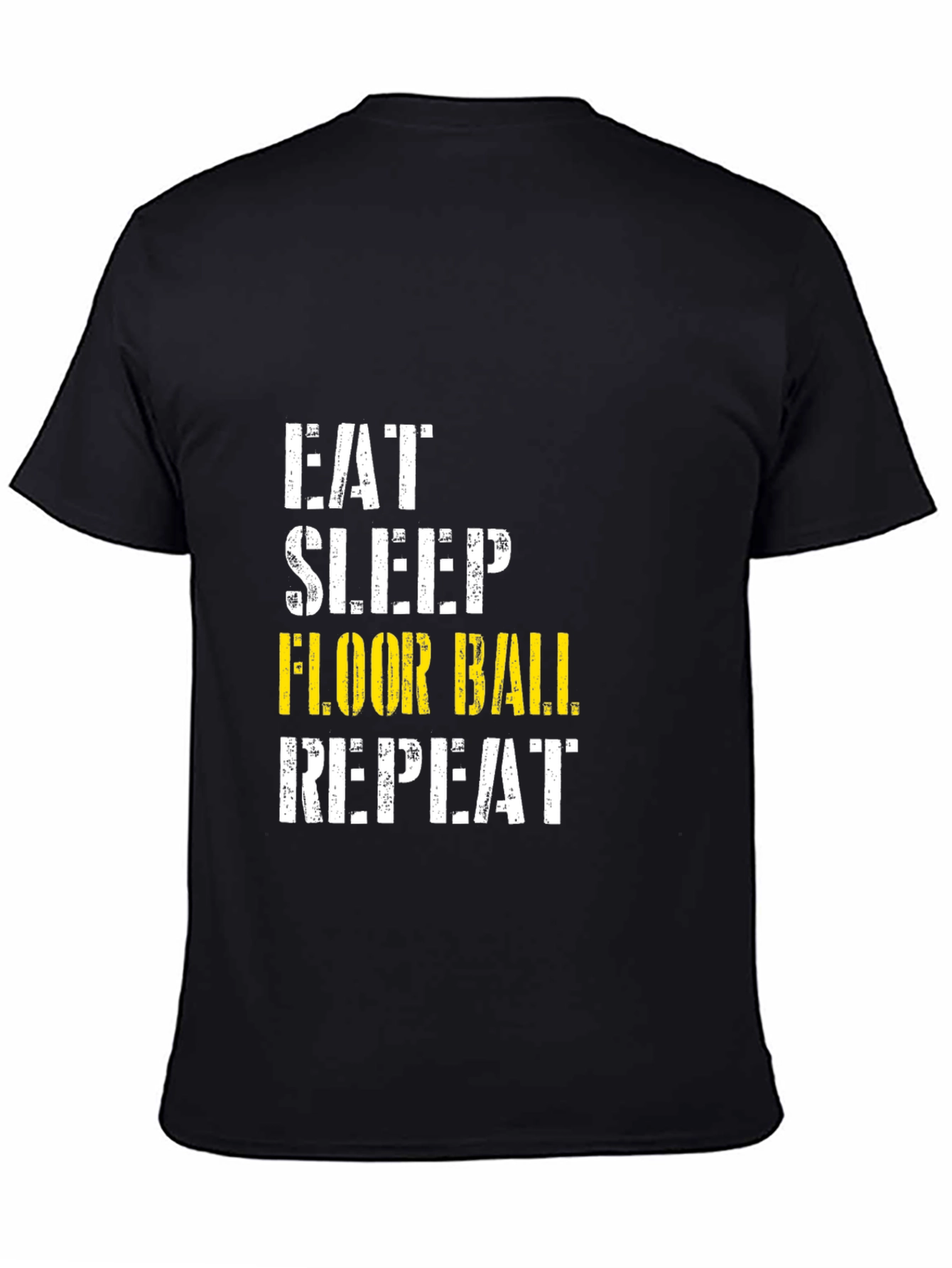 Eat Sleep Floor Ball Repeat T-Shirt