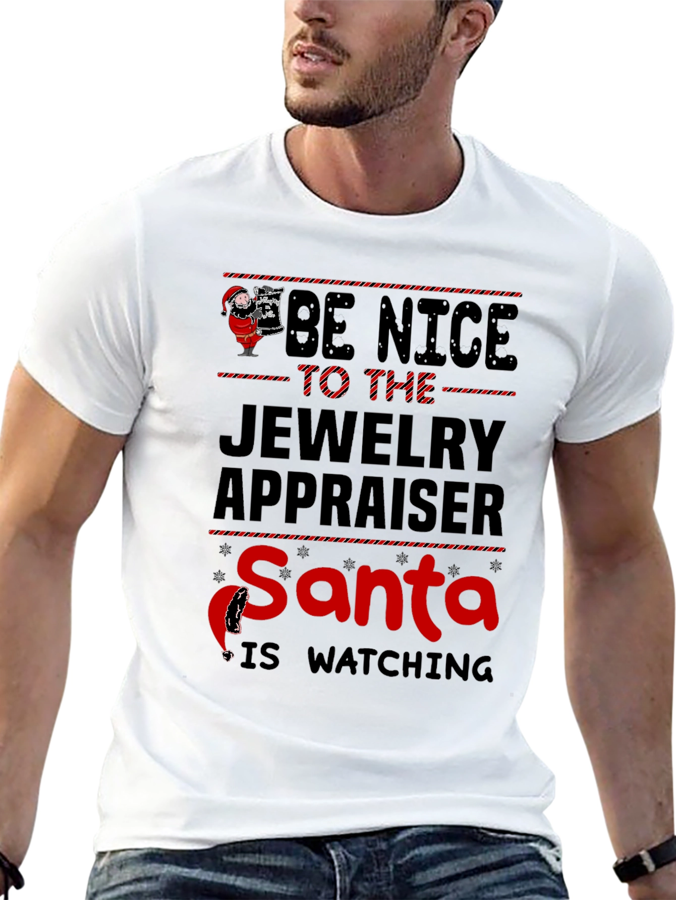 Be Nice to Jewelry Appraiser Santa T-Shirt