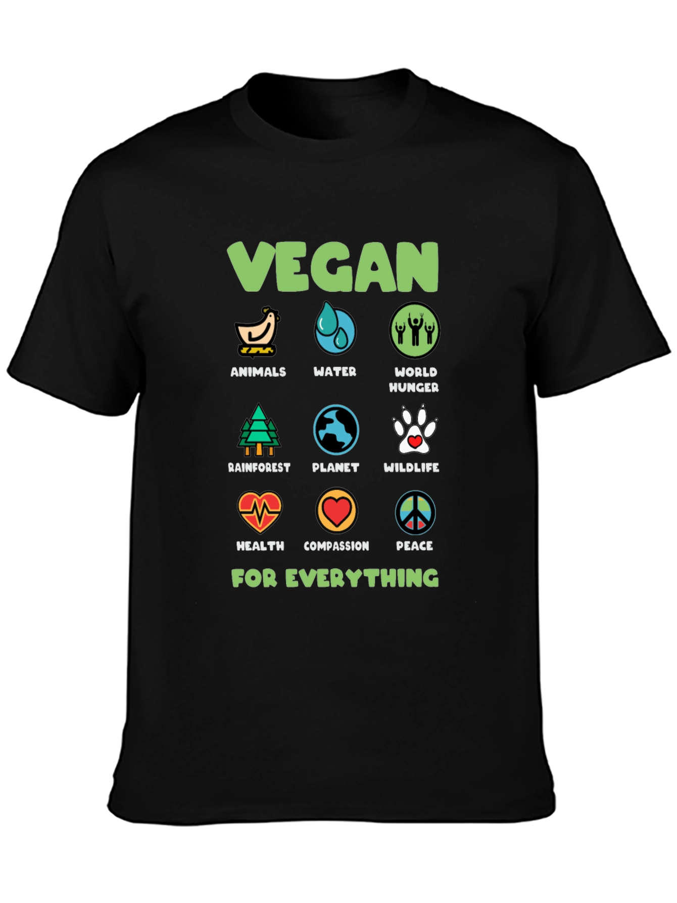 Vegan Tee: Animals Water World Hunger & More!