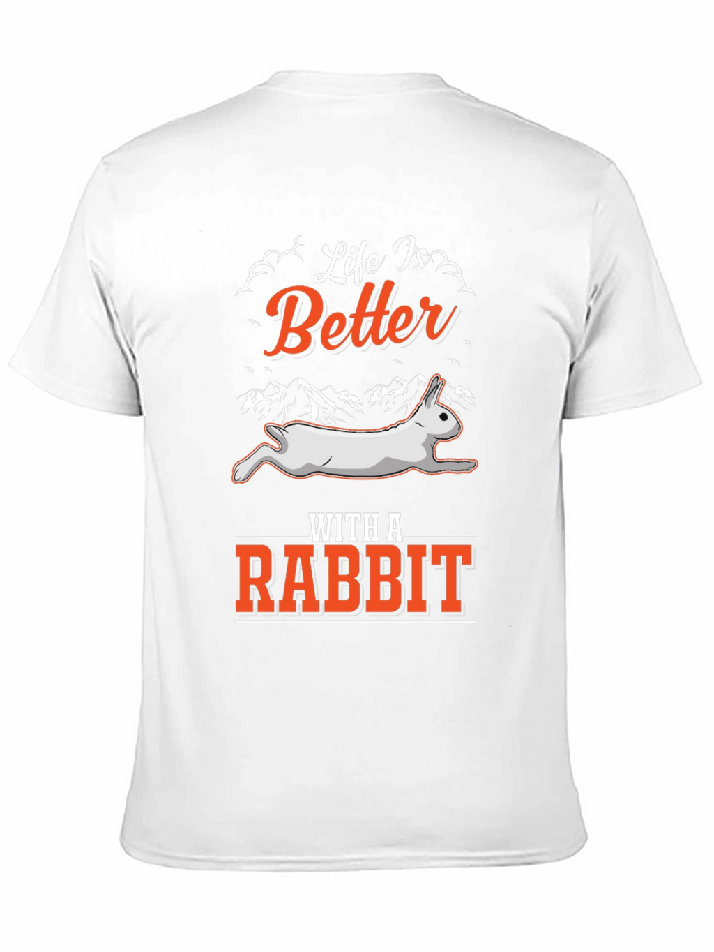 Life is Better with a Rabbit Black T-Shirt