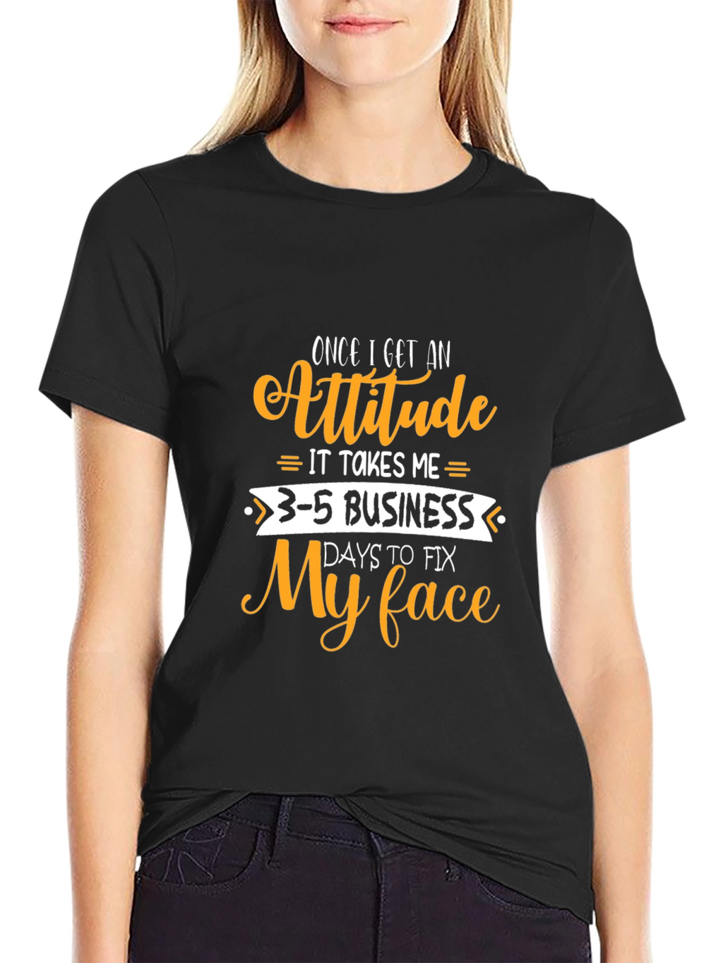 Attitude Funny Graphic T-Shirt