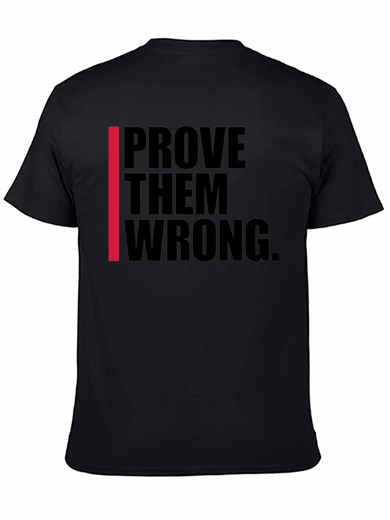 Prove Them Wrong Black Graphic Tee